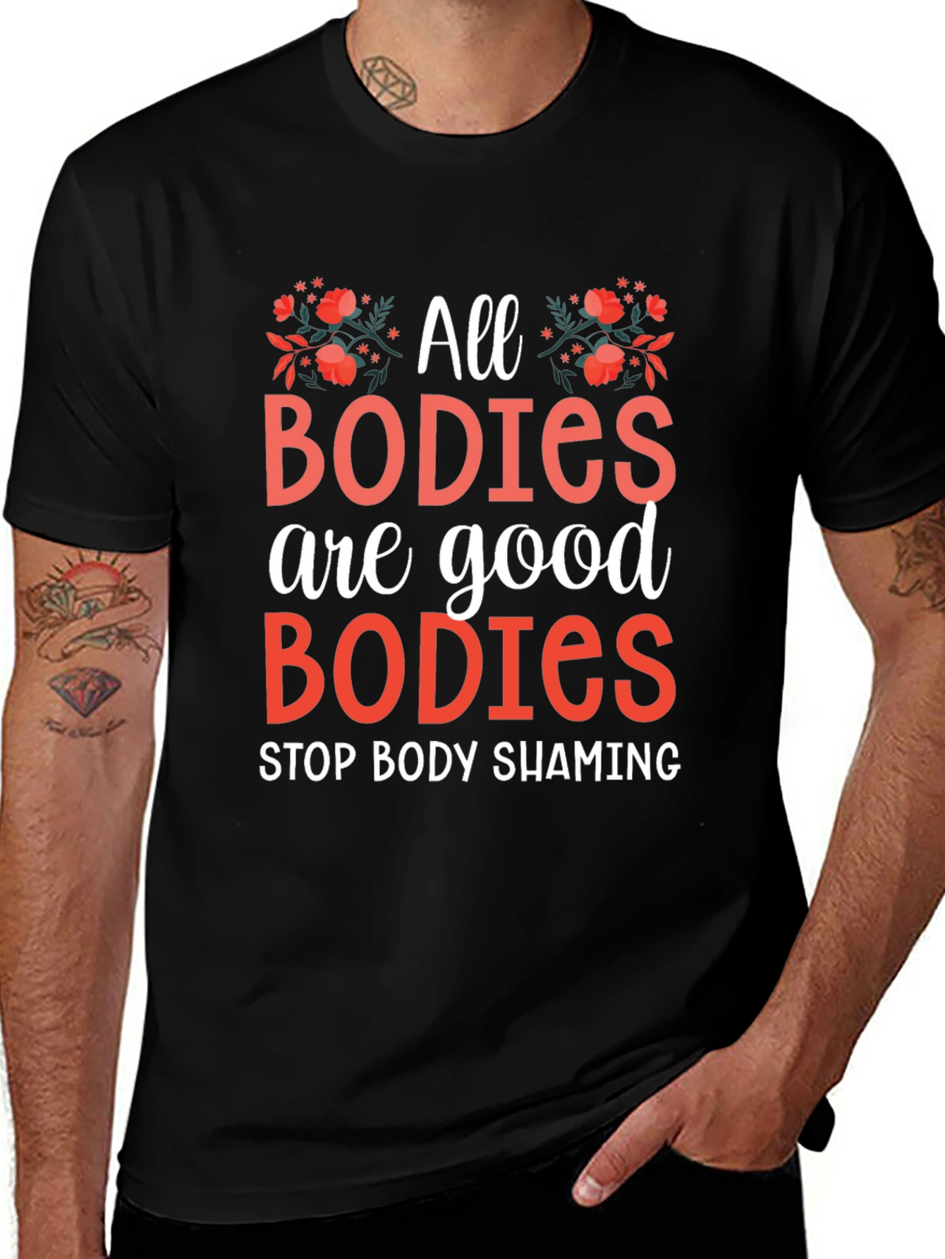 All Bodies Are Good Bodies T-Shirt