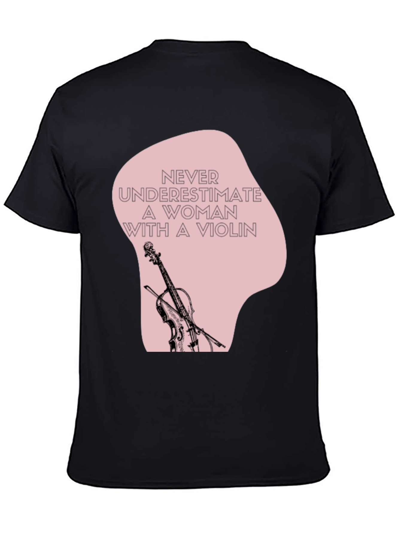 Violin Woman T-Shirt: Never Underestimate Musician Tee