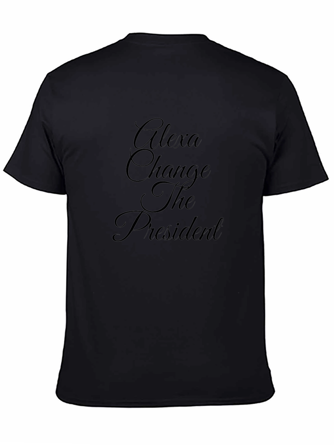 Alexa Change The President Funny Graphic T-Shirt