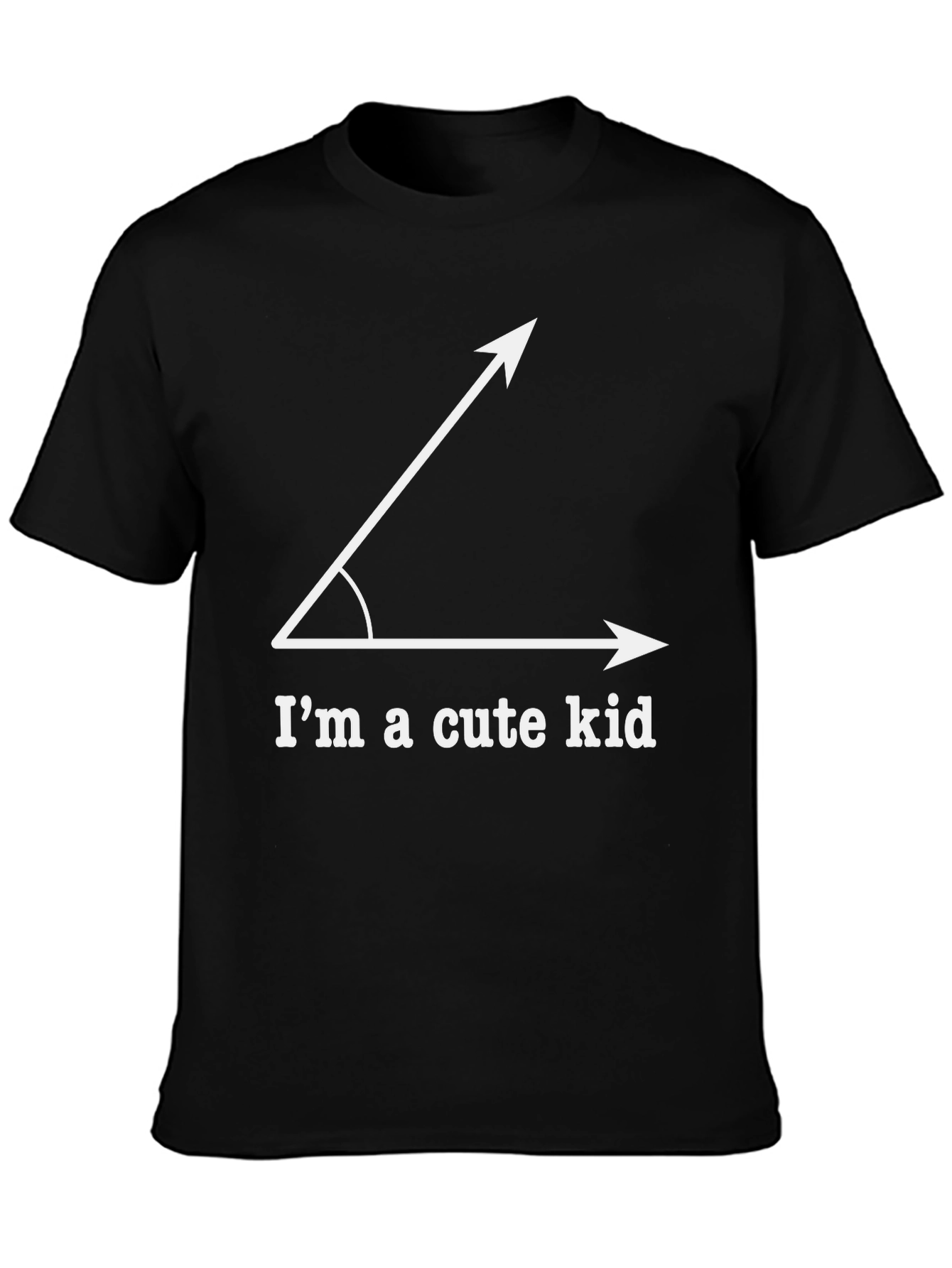 Acute Angle Pun T-Shirt - Im a Cute Kid