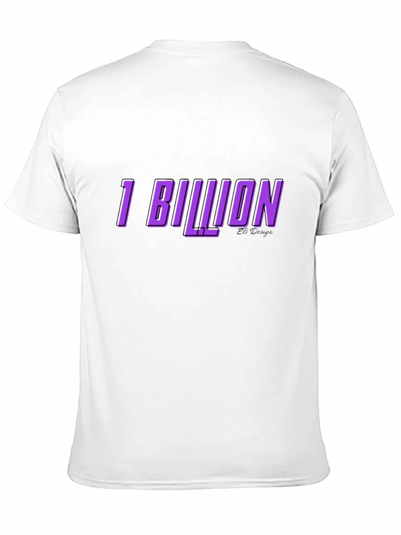 1 Billion Graphic Tee - Soft Cotton Blend