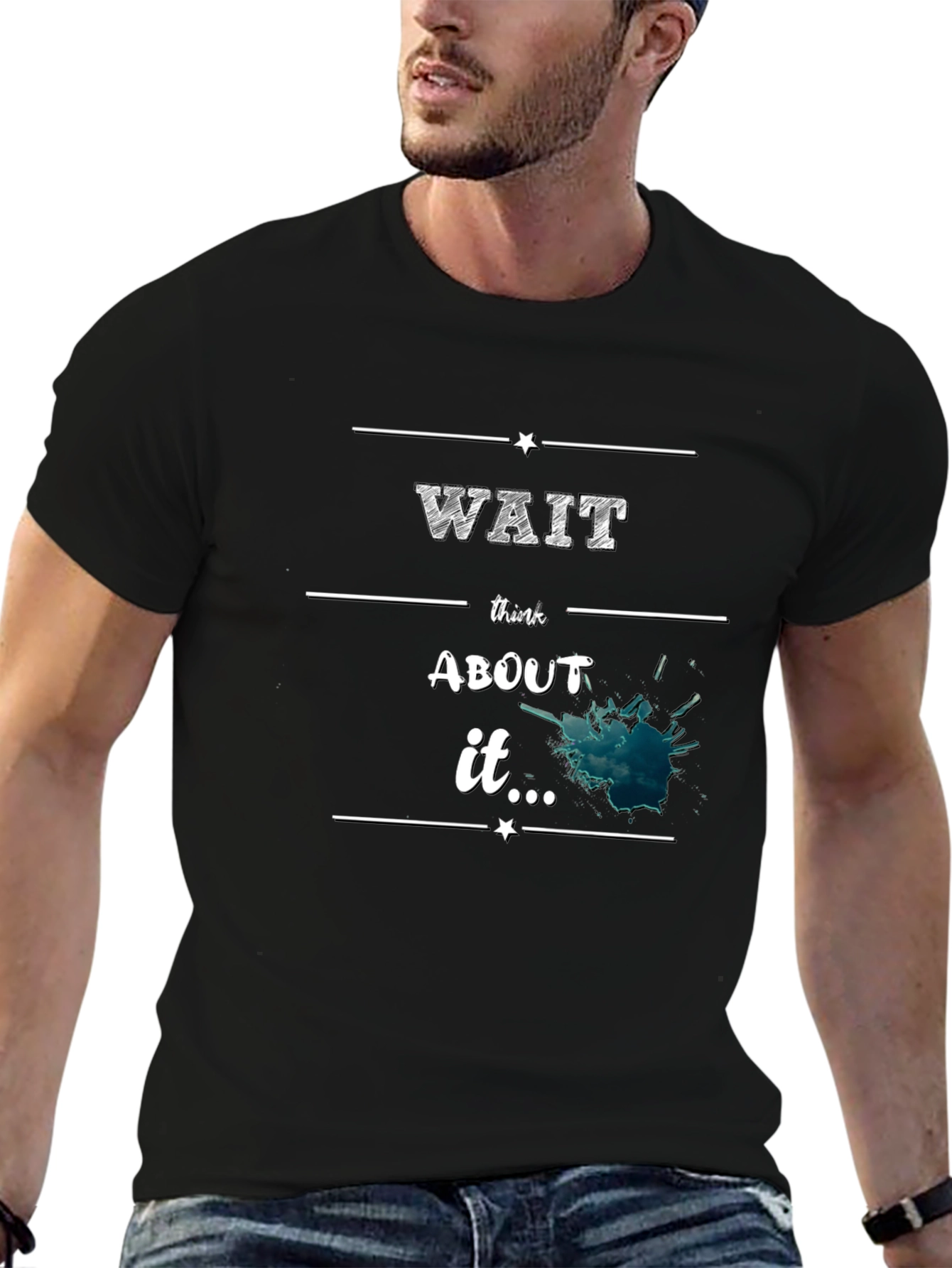 Wait Think About It Black Graphic Tee