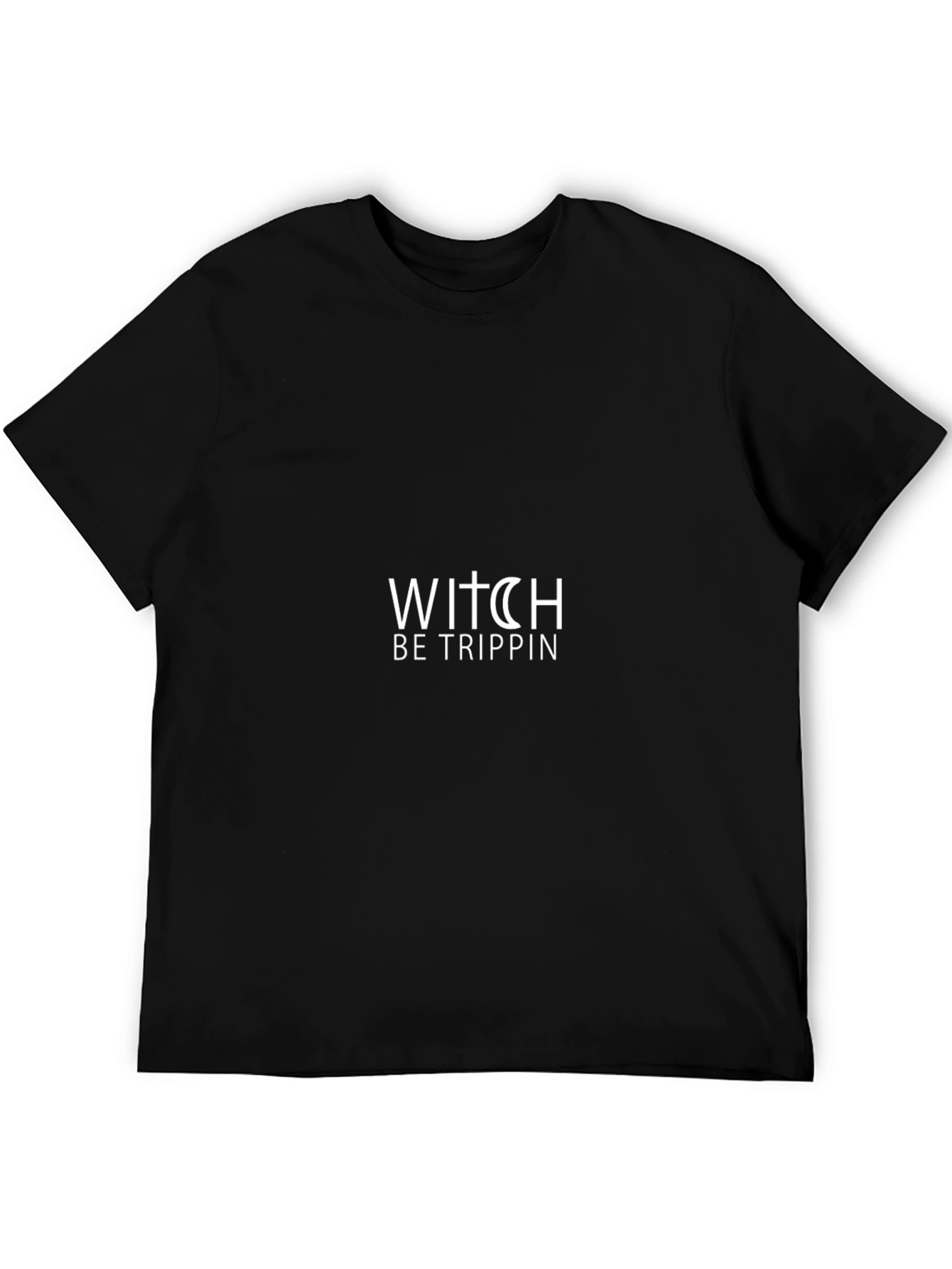 Witch Be Trippin Black T-Shirt
