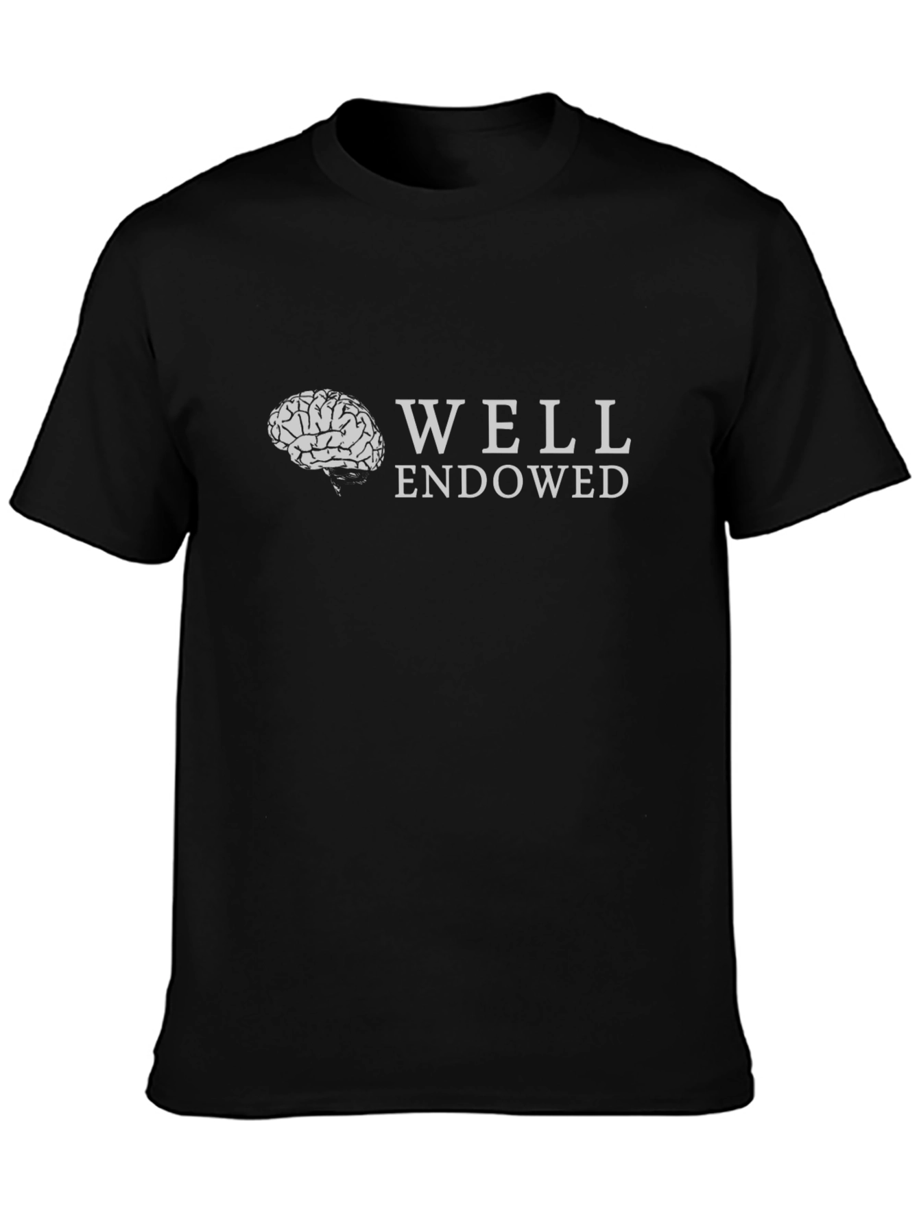 Well Endowed Brain T-Shirt - Clever & Funny Tee