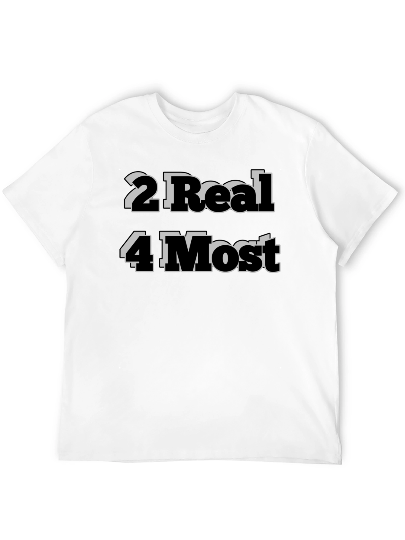2 Real 4 Most Graphic Tee - Black