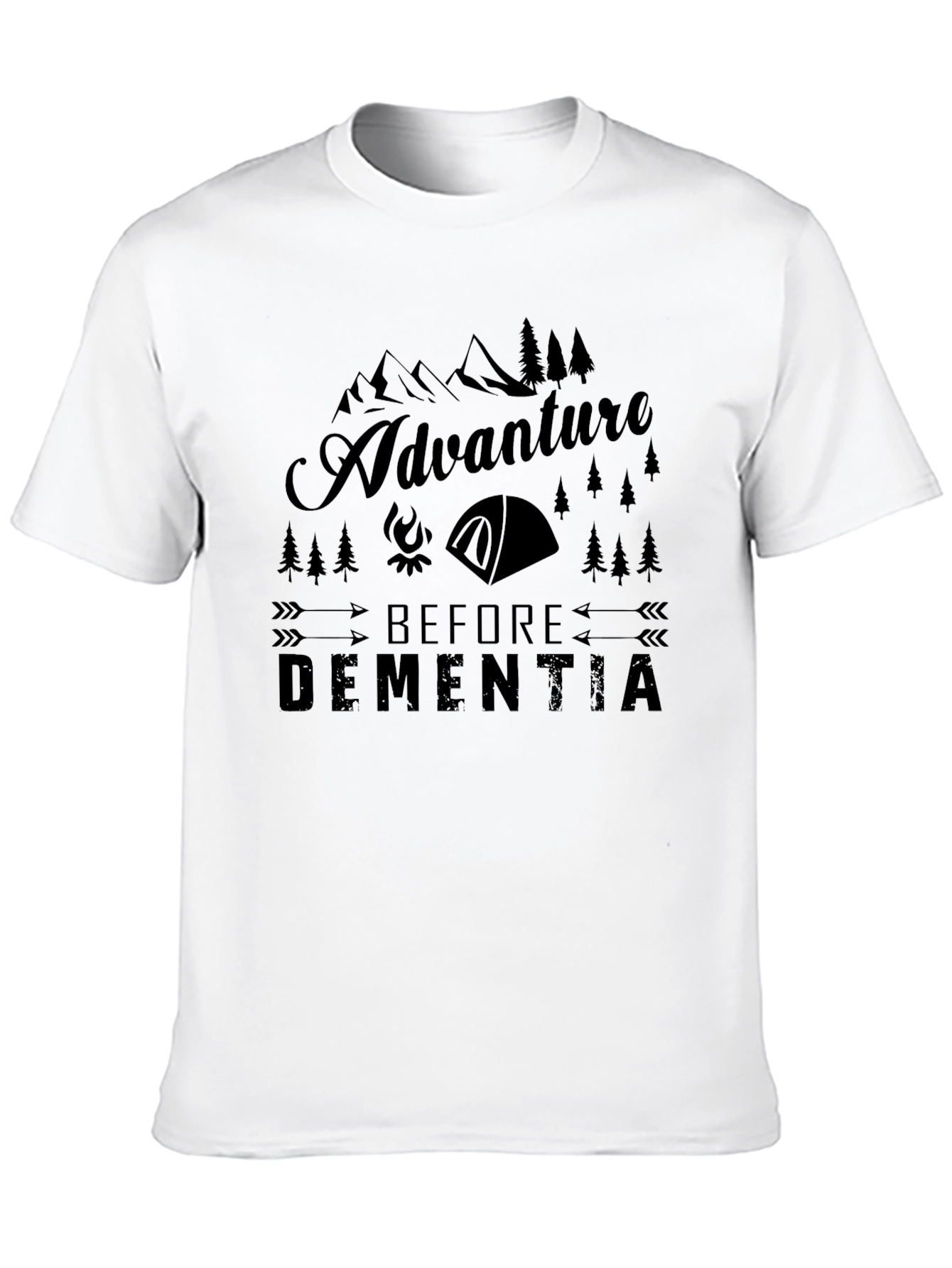 Adventure Before Dementia Graphic T-Shirt