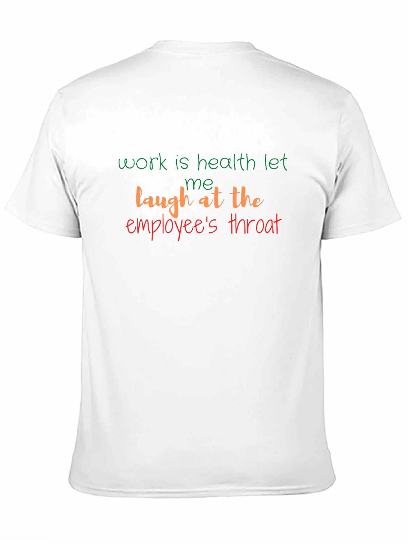 Work Is Health Slogan T-Shirt