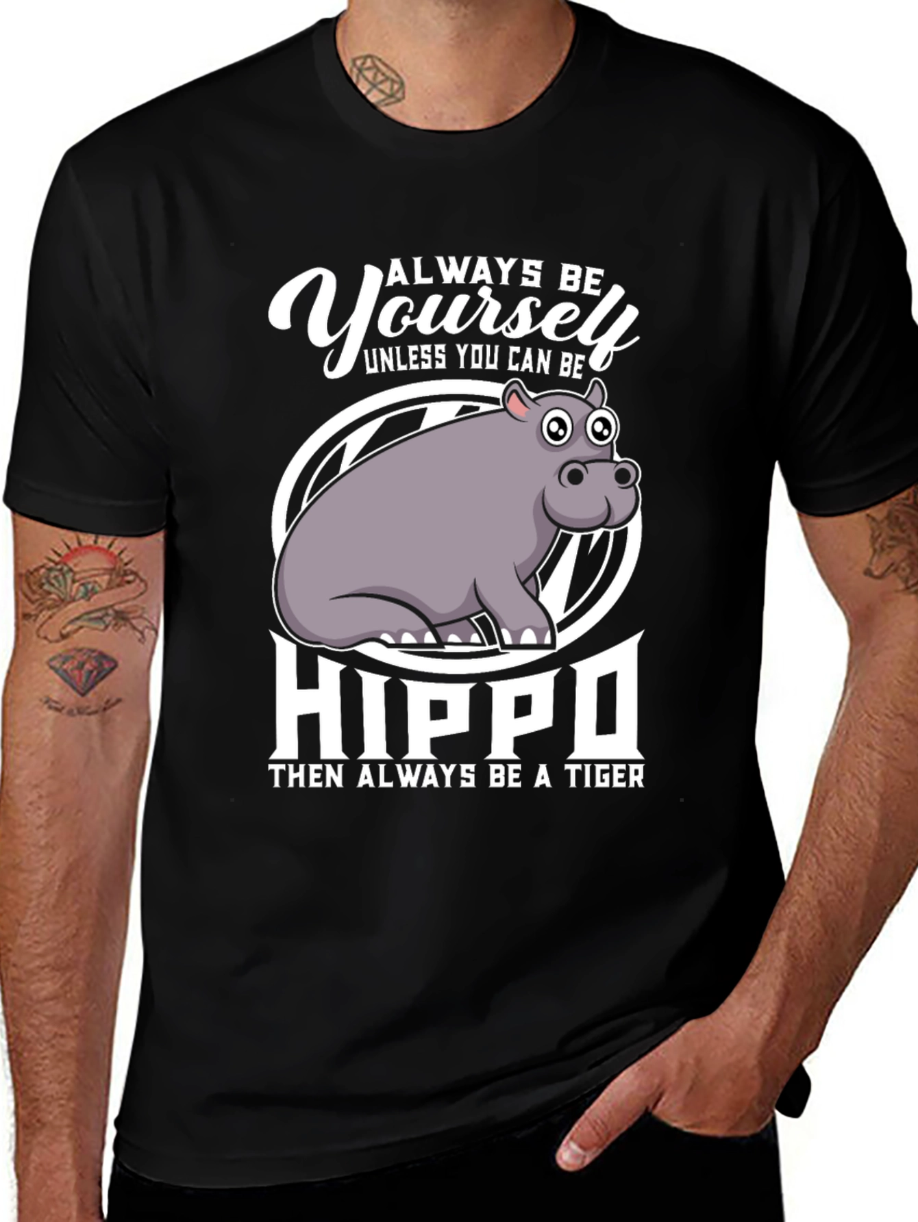 Always Be Yourself Hippo T-Shirt