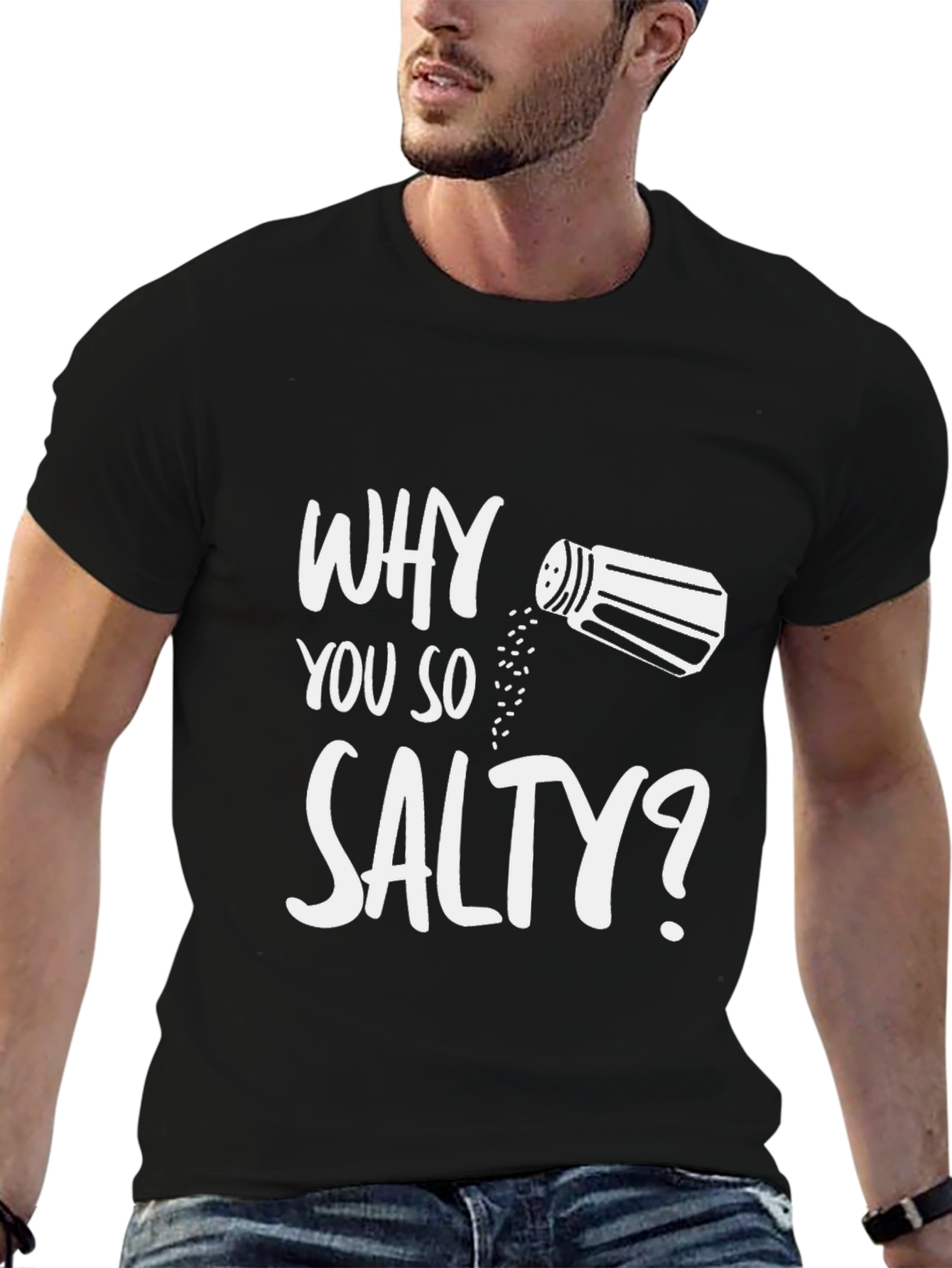 Why You So Salty? Black Graphic T-Shirt