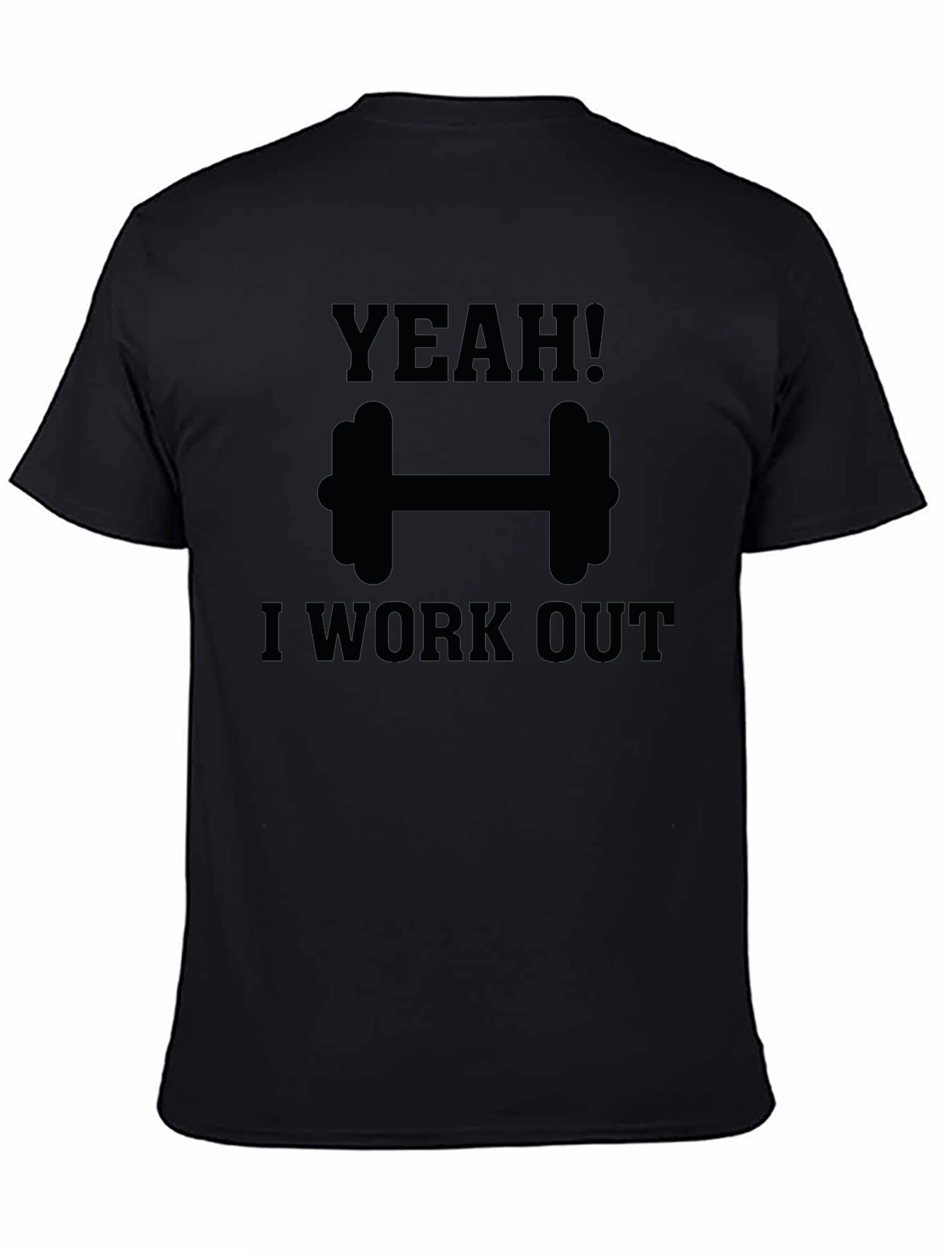 Yeah! I Work Out T-Shirt