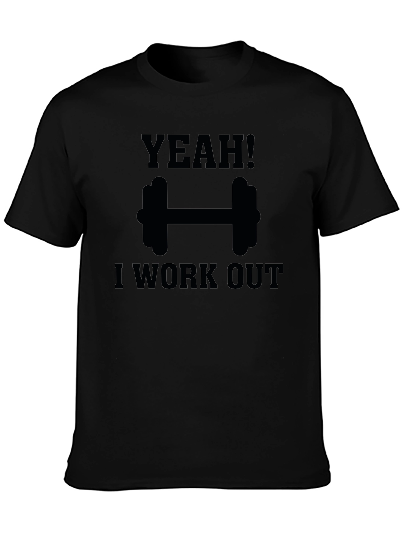 Yeah! I Work Out T-Shirt