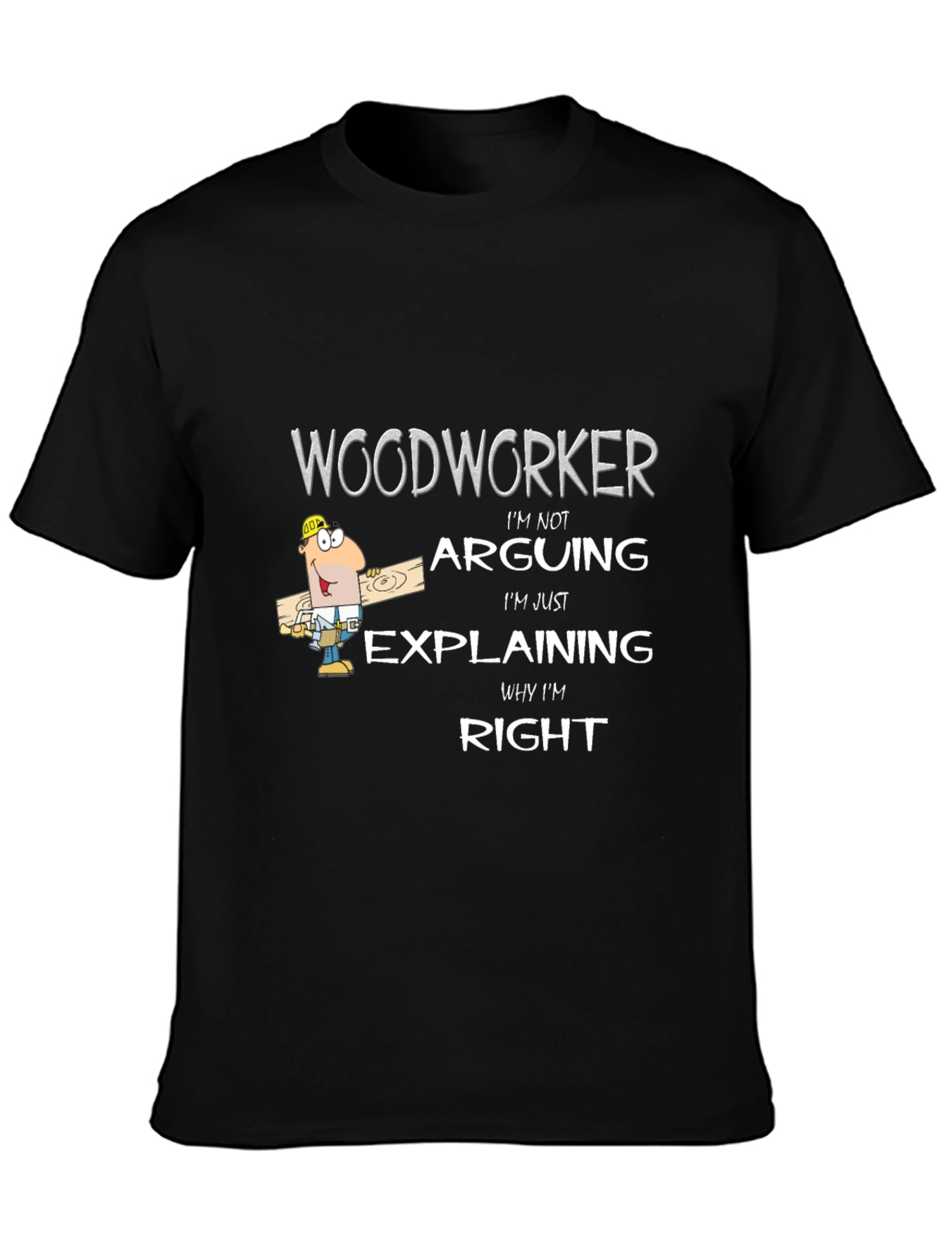 Woodworker Arguing T-Shirt - Funny Woodworking Tee
