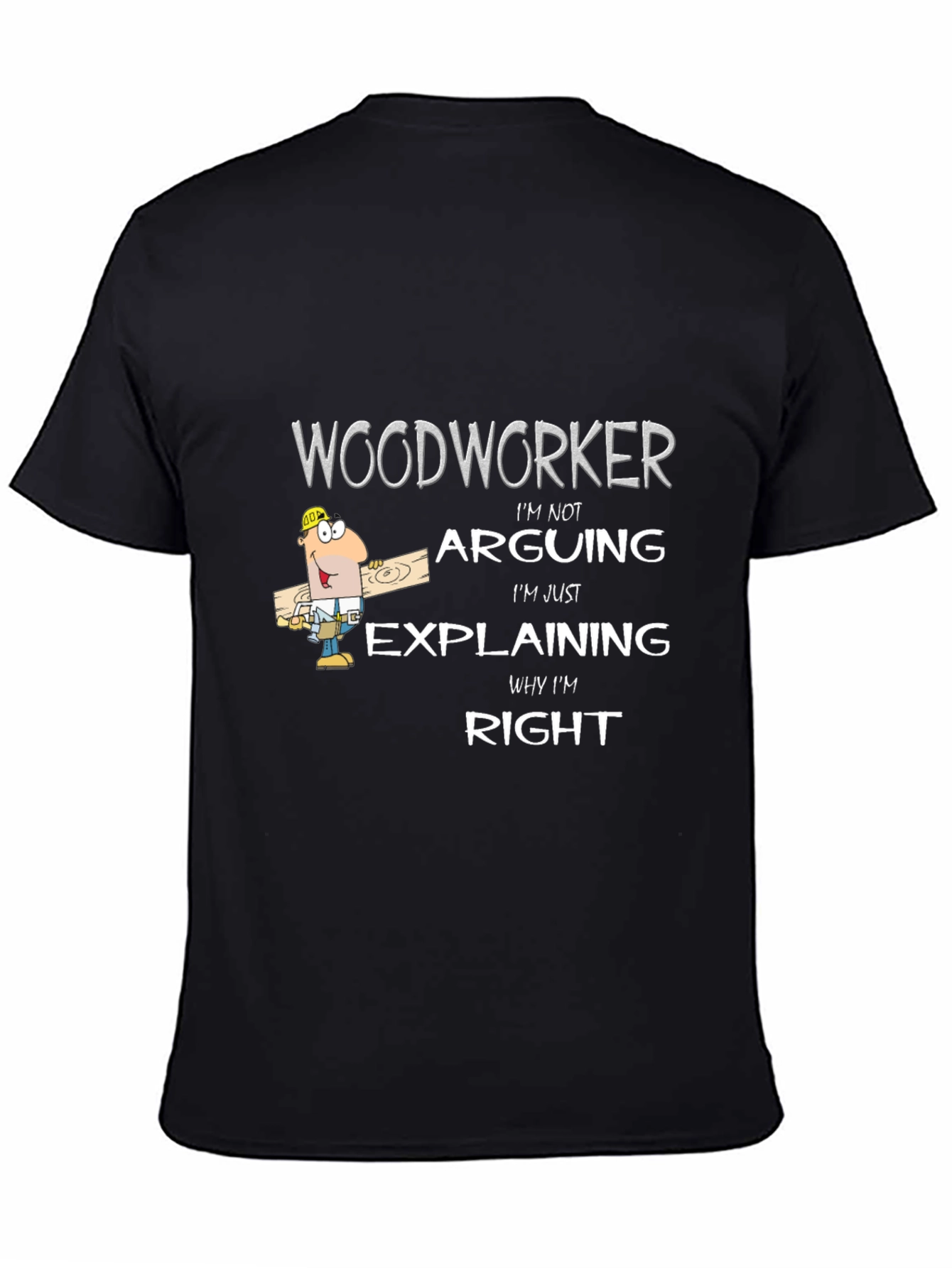 Woodworker Arguing T-Shirt - Funny Woodworking Tee
