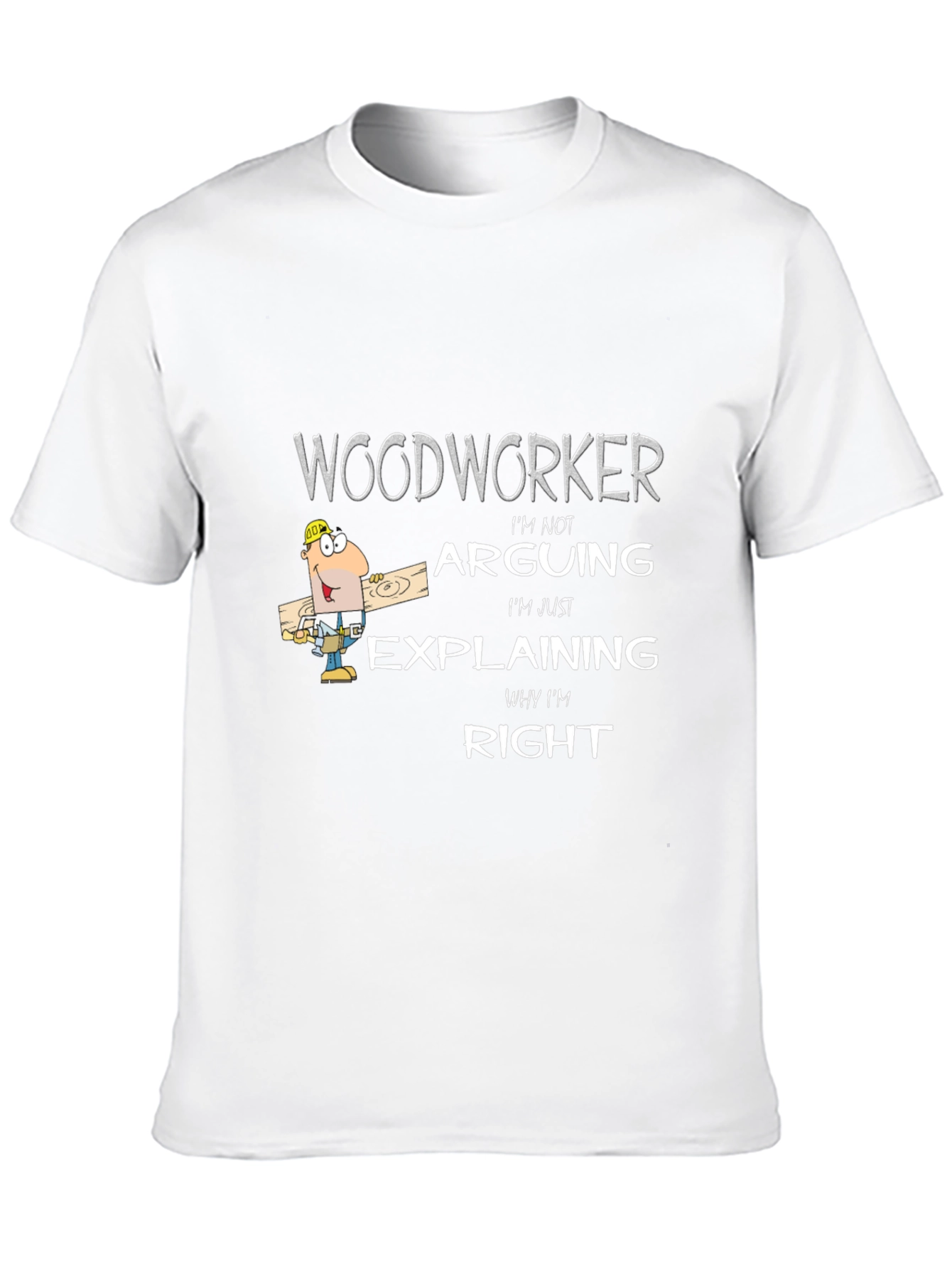 Woodworker Arguing T-Shirt - Funny Woodworking Tee