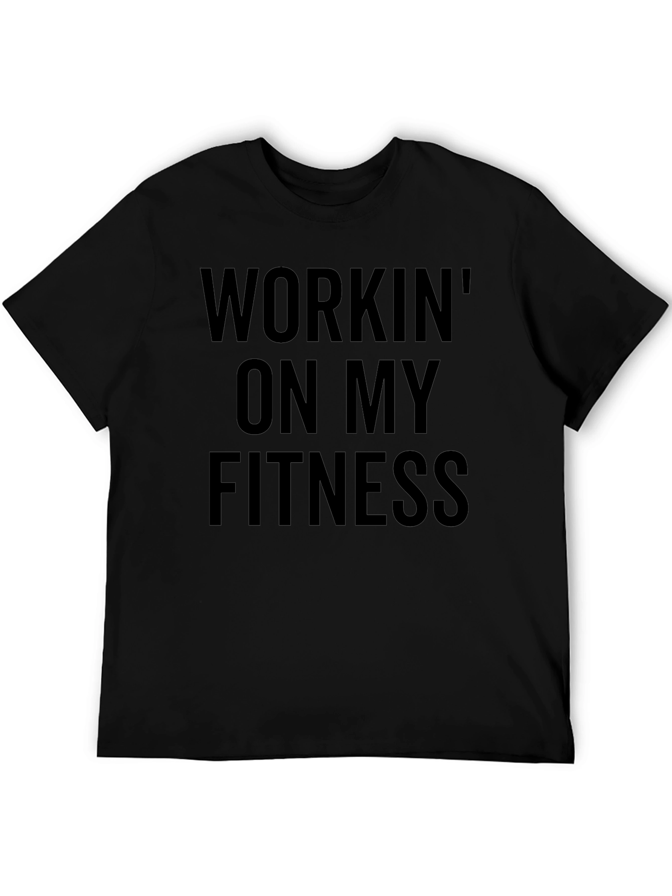 Workin on My Fitness Black Graphic T-Shirt