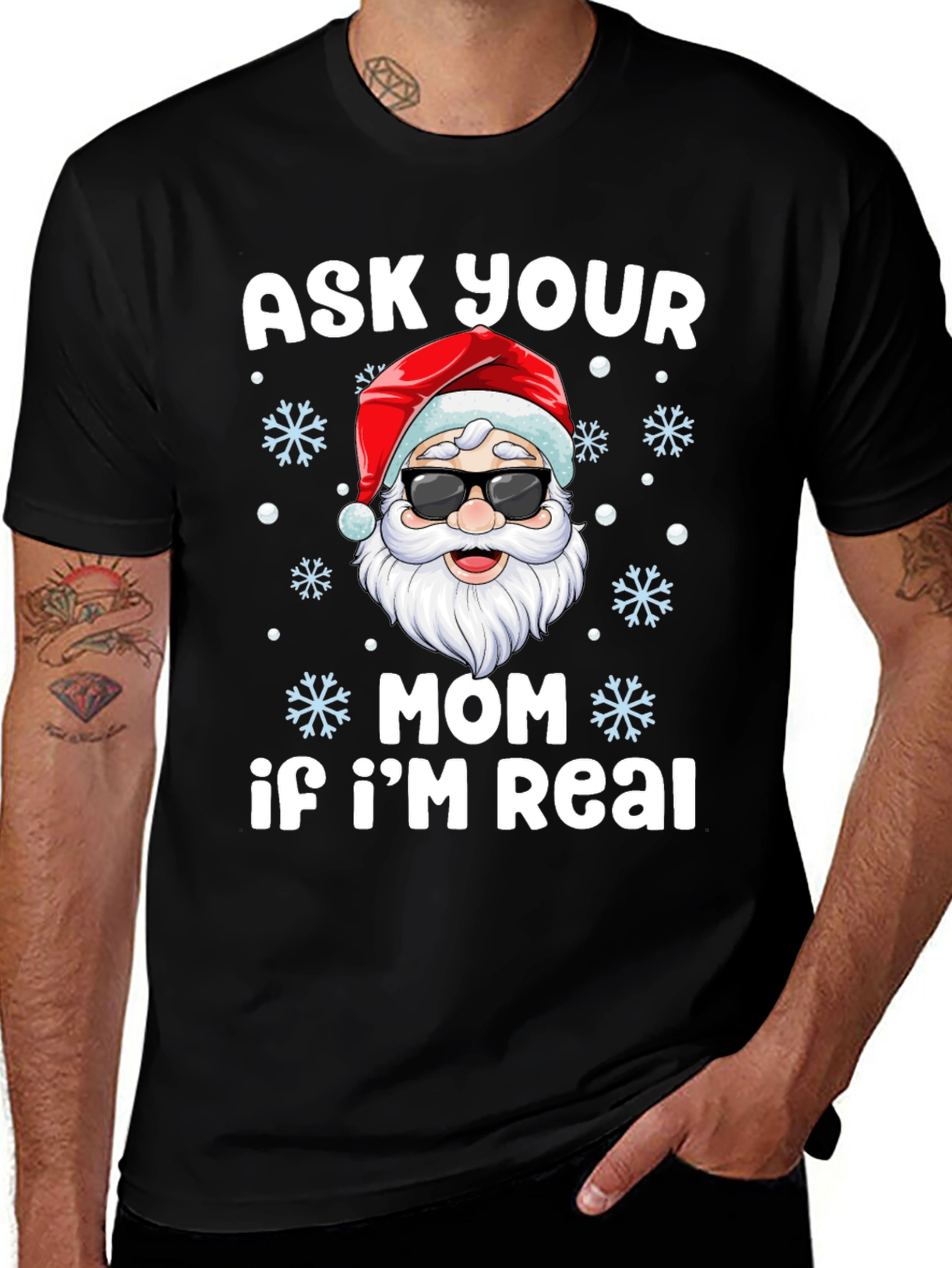 Ask Your Mom If Im Real Santa T-Shirt