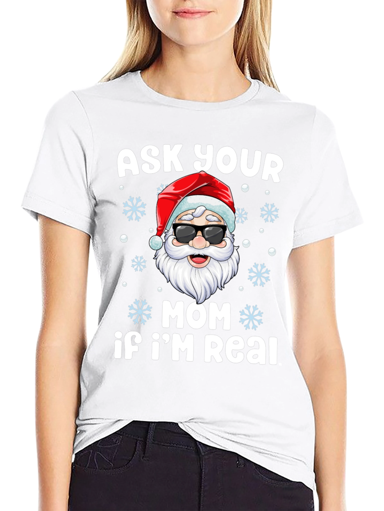 Ask Your Mom If Im Real Santa T-Shirt