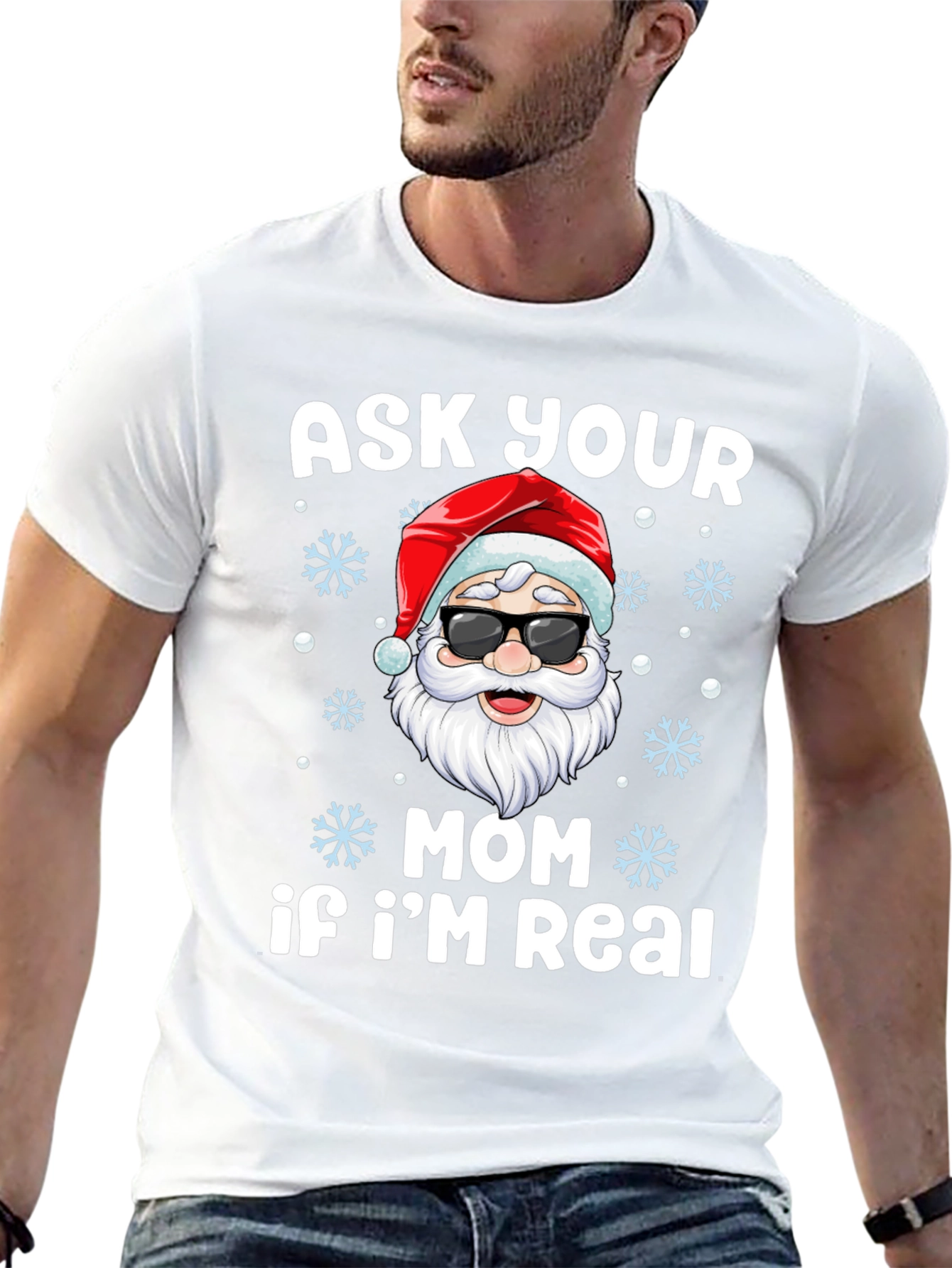 Ask Your Mom If Im Real Santa T-Shirt