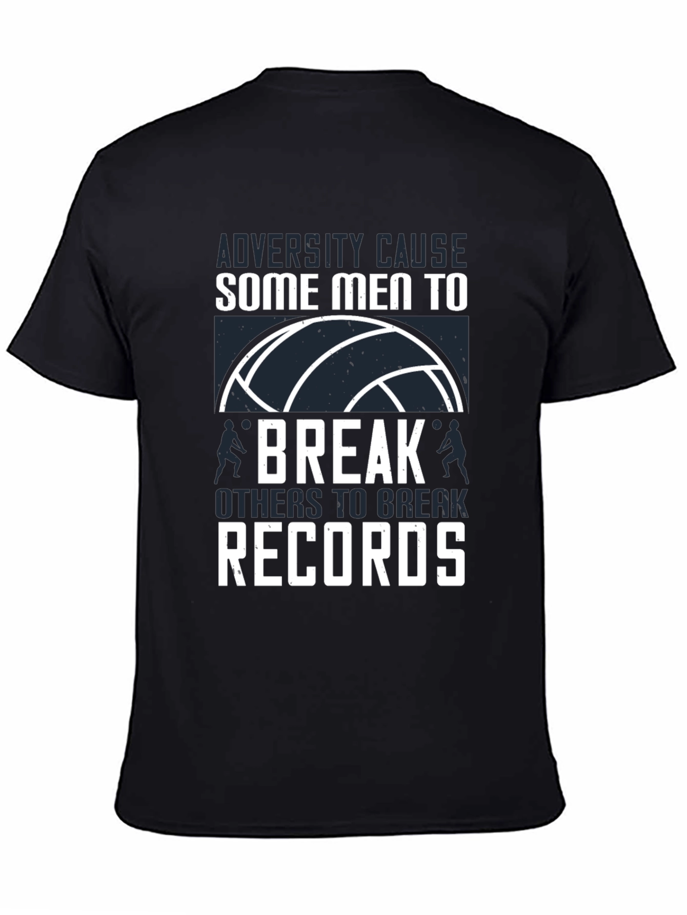 Volleyball T-Shirt: Adversity Breaks Records