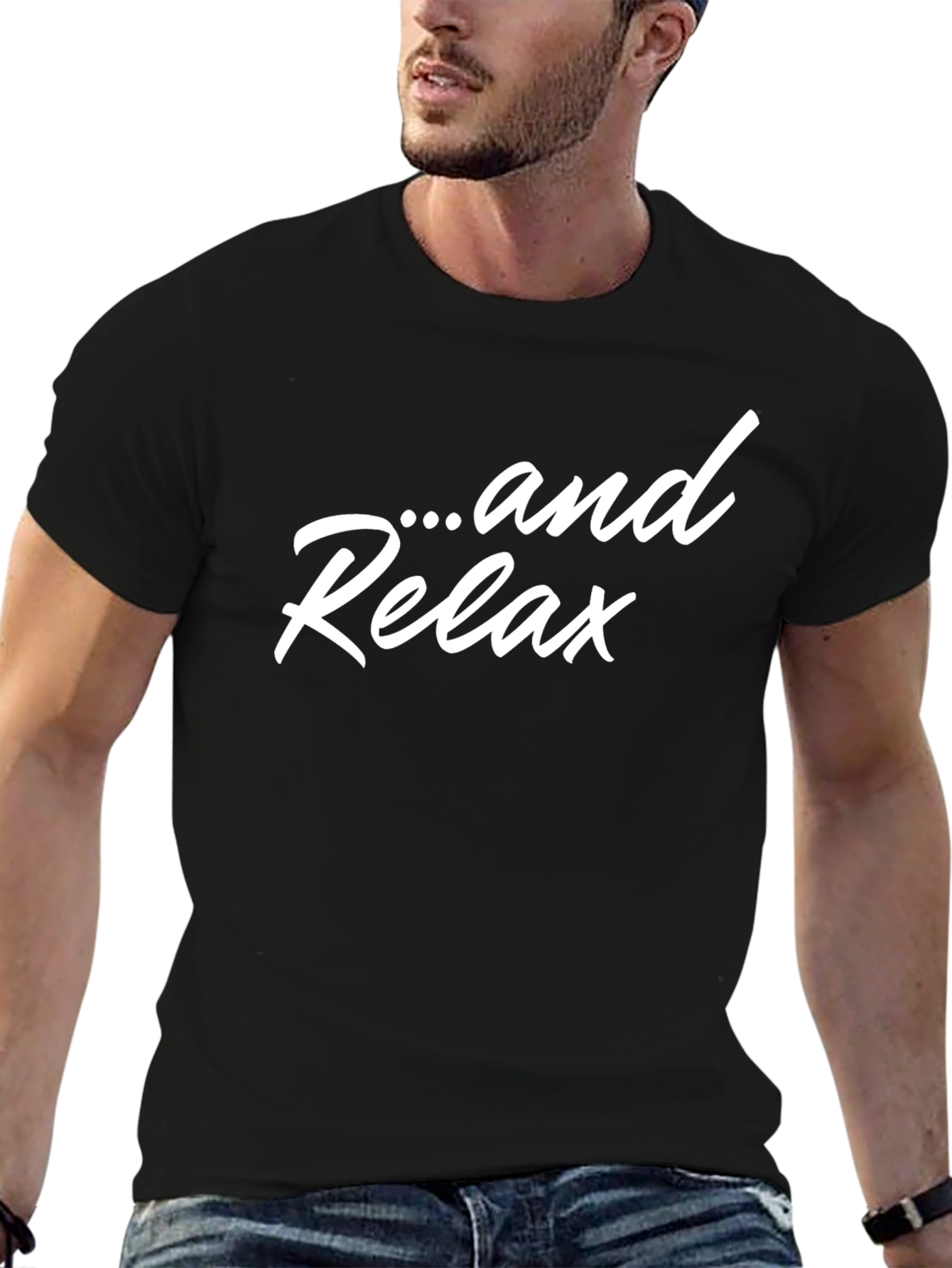 ...and Relax T-Shirt - Stylish Comfort