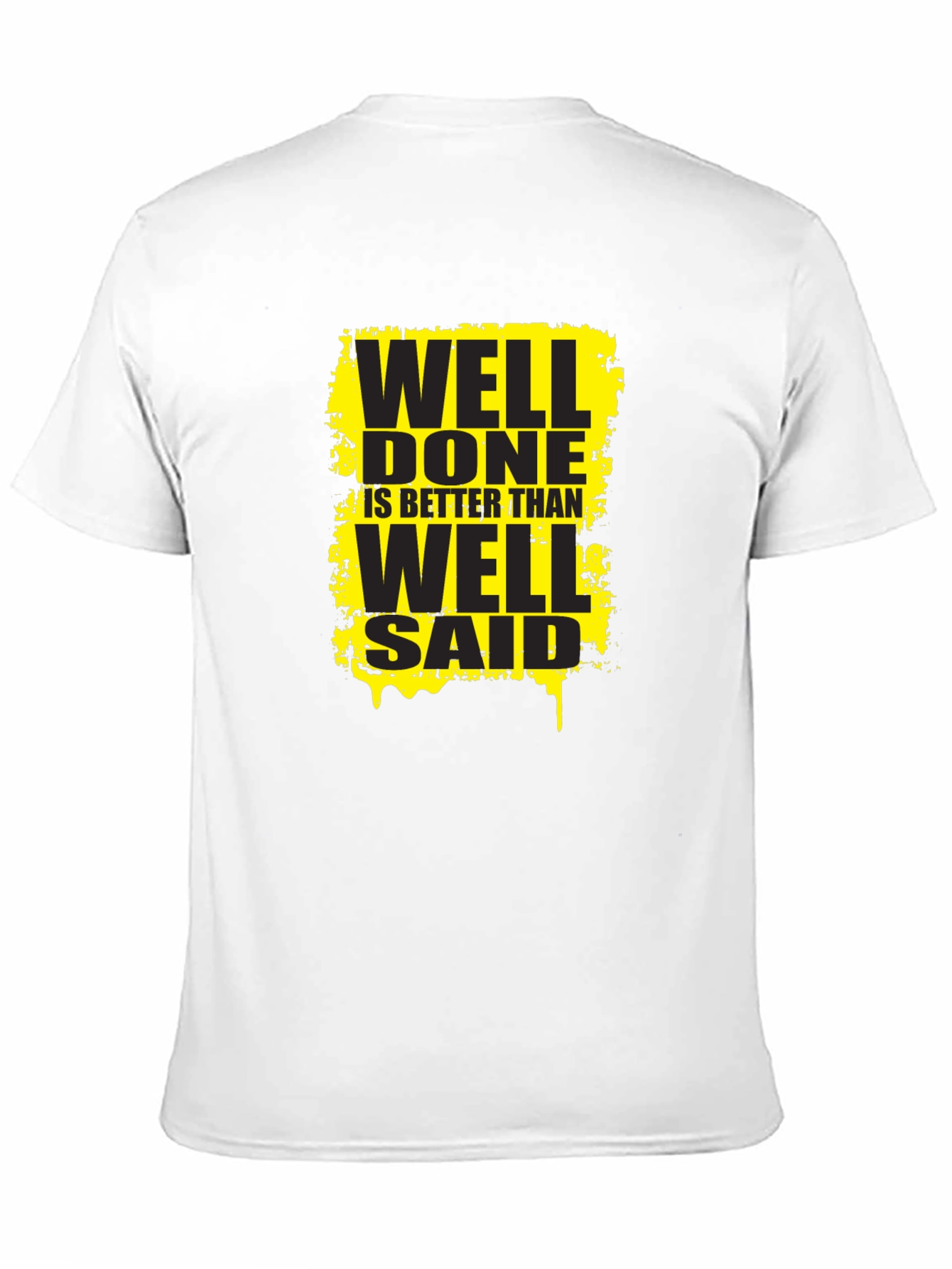 Well Done T-Shirt - Motivational Graphic Tee