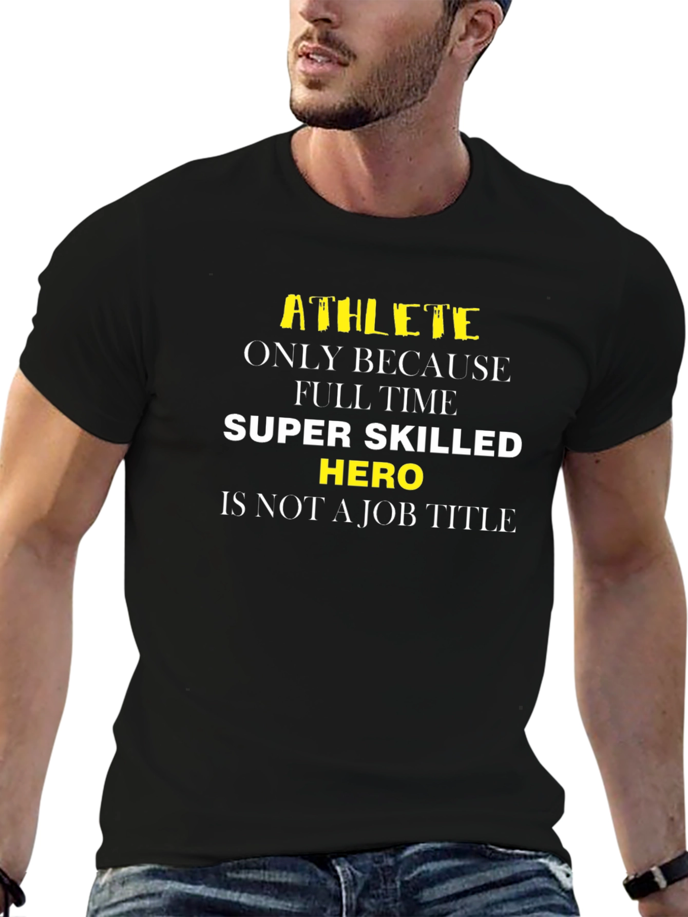 Athlete Hero Job Title Funny Graphic Tee