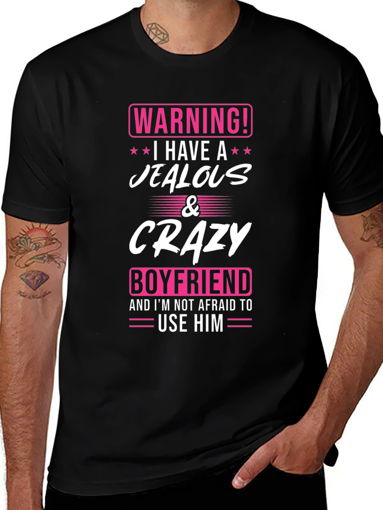 Warning: Jealous & Crazy Boyfriend Novelty T-Shirt