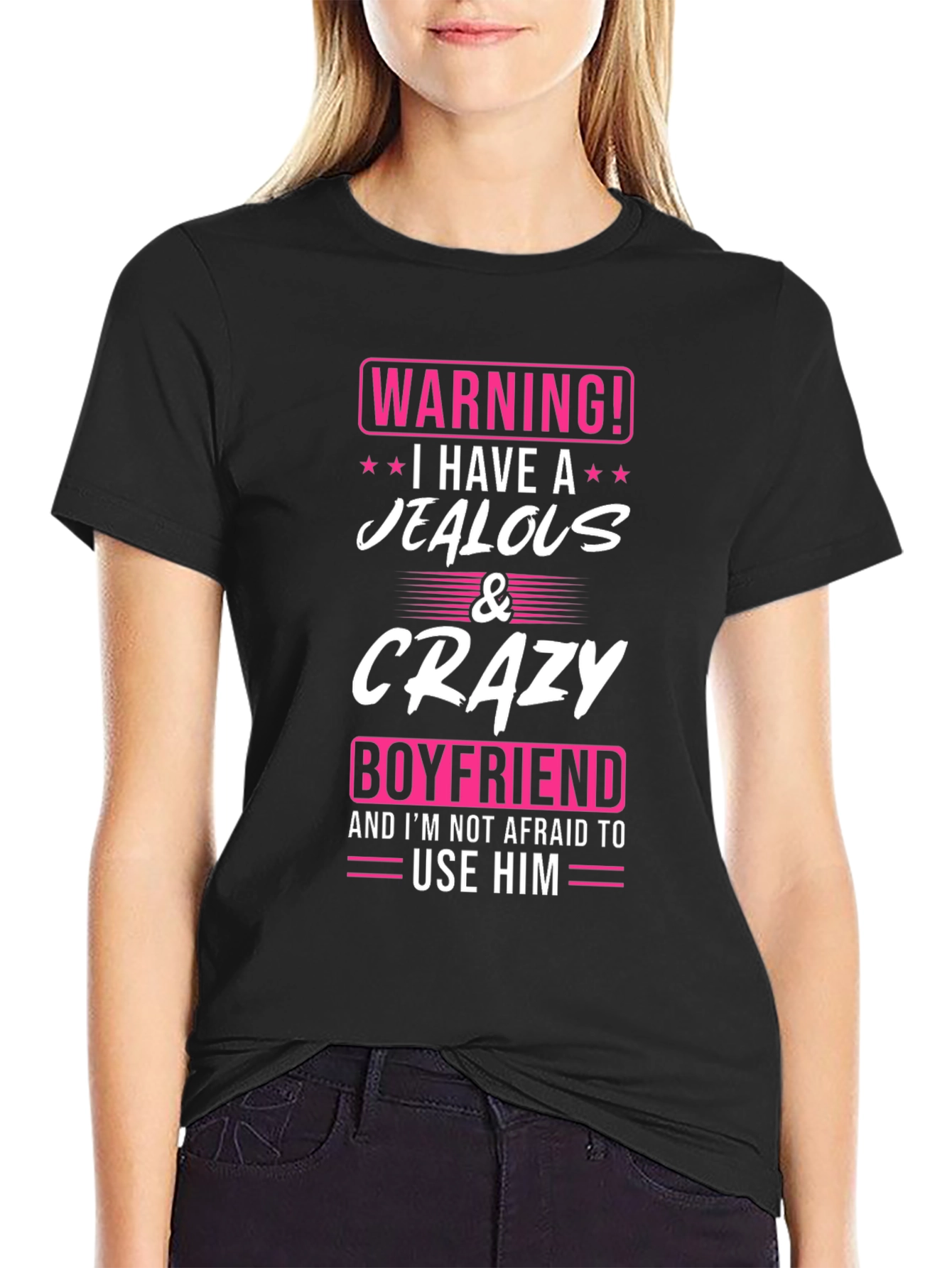 Warning: Jealous & Crazy Boyfriend Novelty T-Shirt