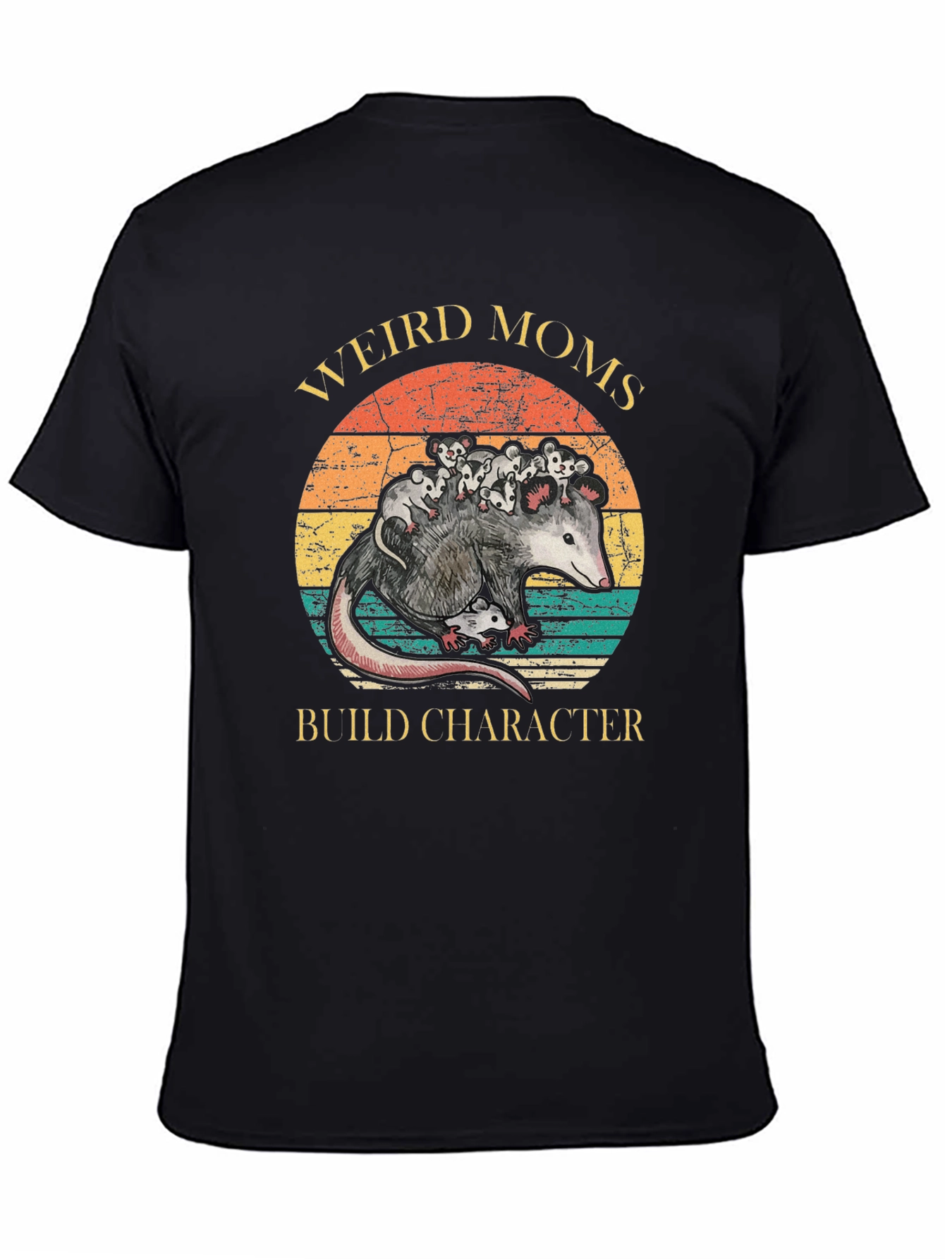 Weird Moms Build Character T-Shirt