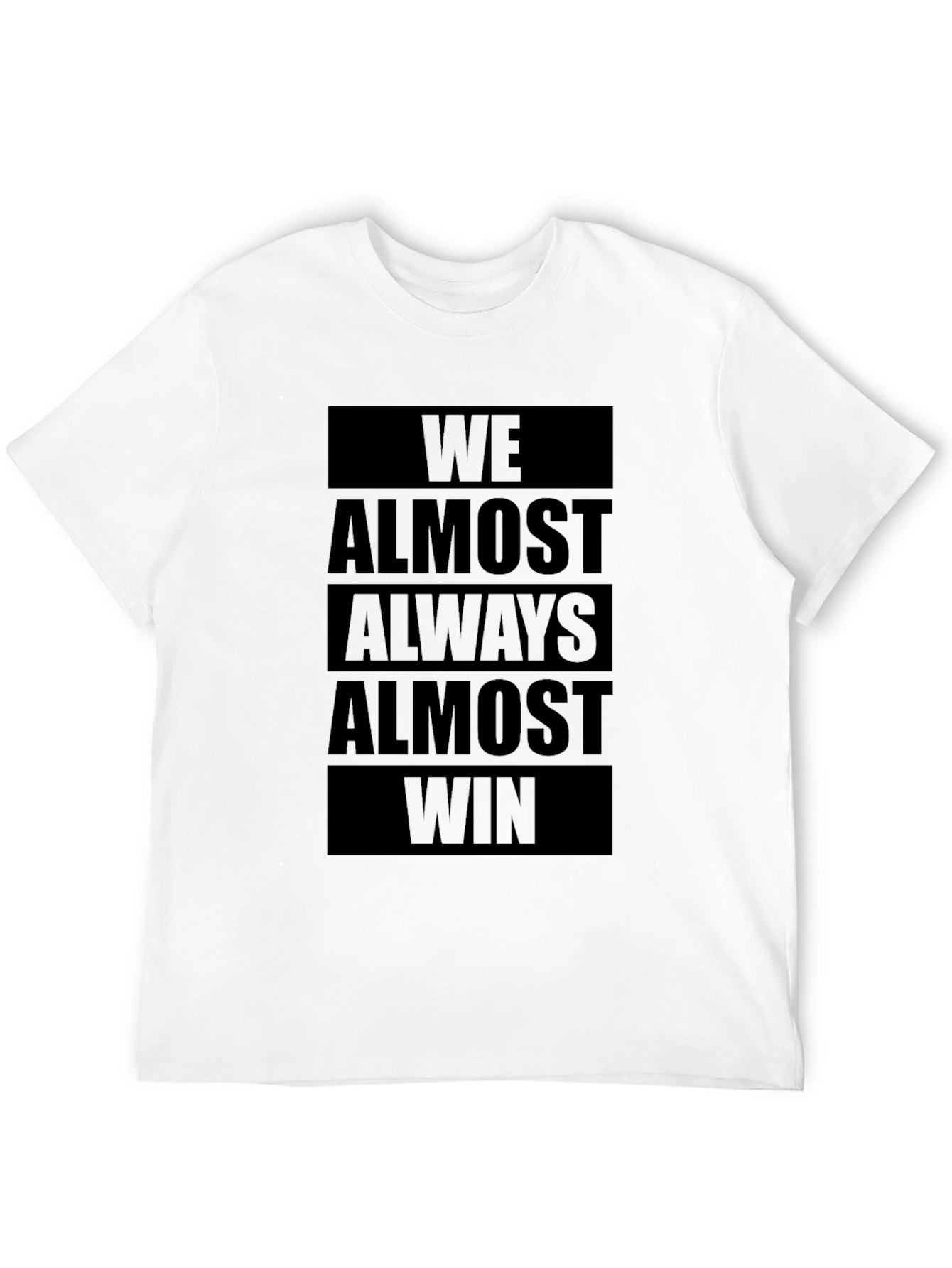 We Almost Always Almost Win Black Graphic Tee