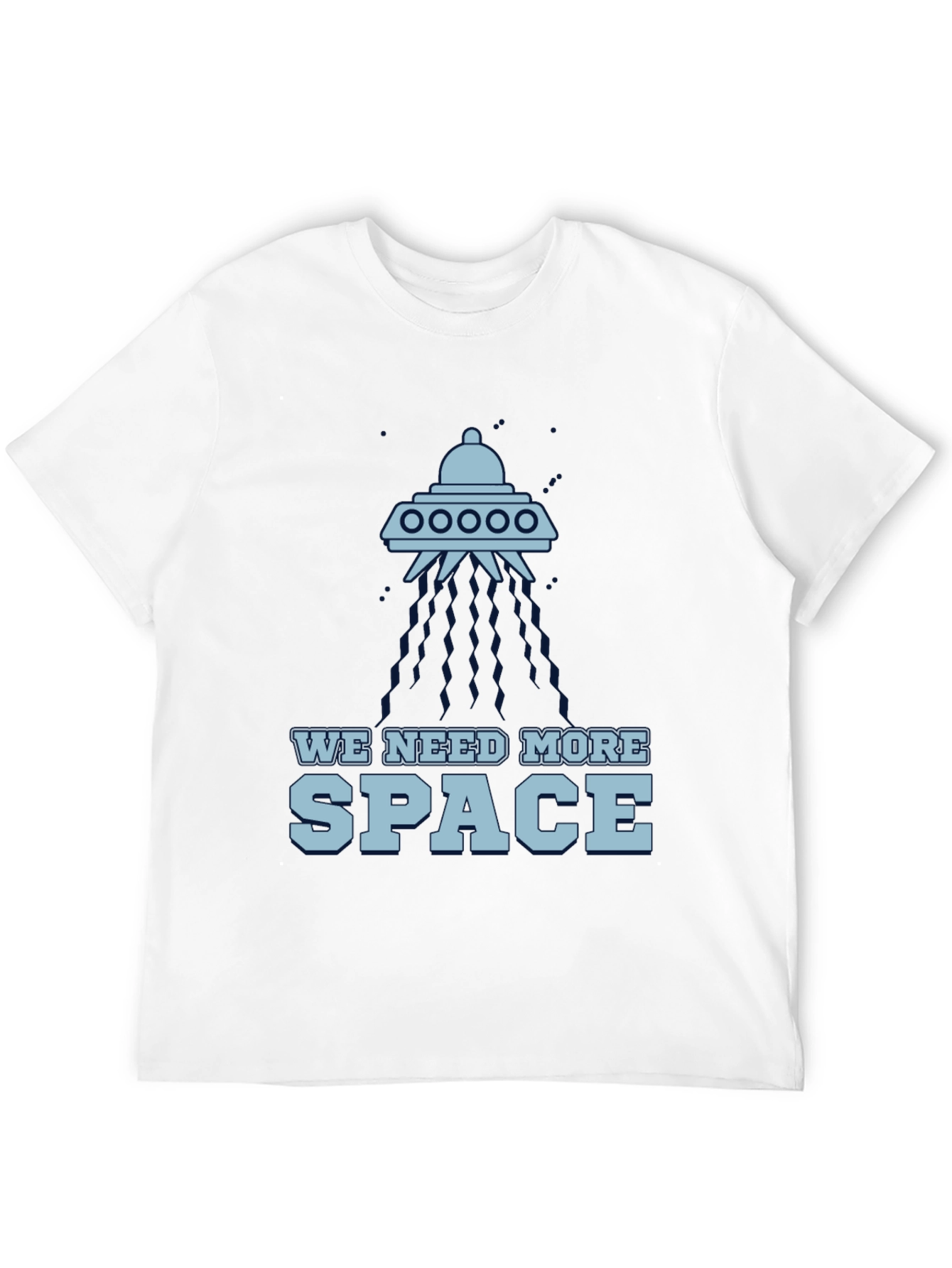 We Need More Space UFO Graphic T-Shirt