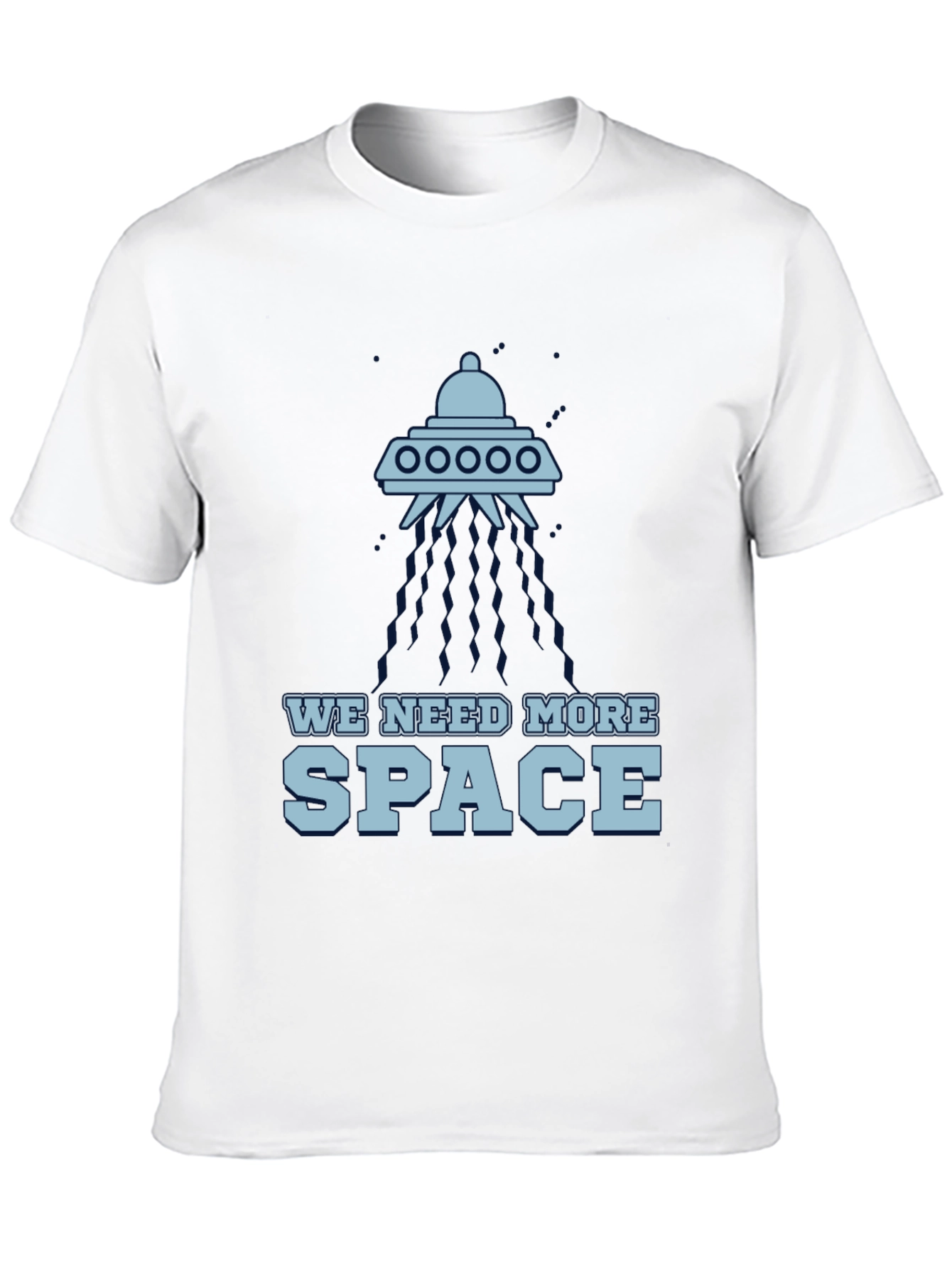 We Need More Space UFO Graphic T-Shirt