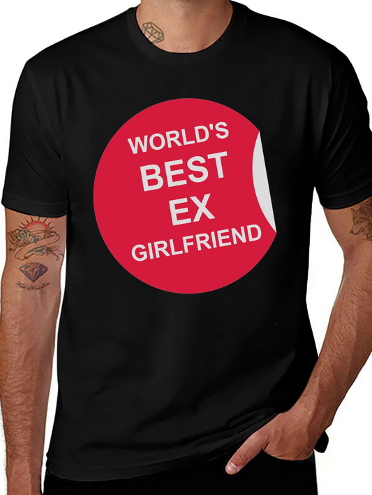 Worlds Best Ex-Girlfriend Humor T-Shirt