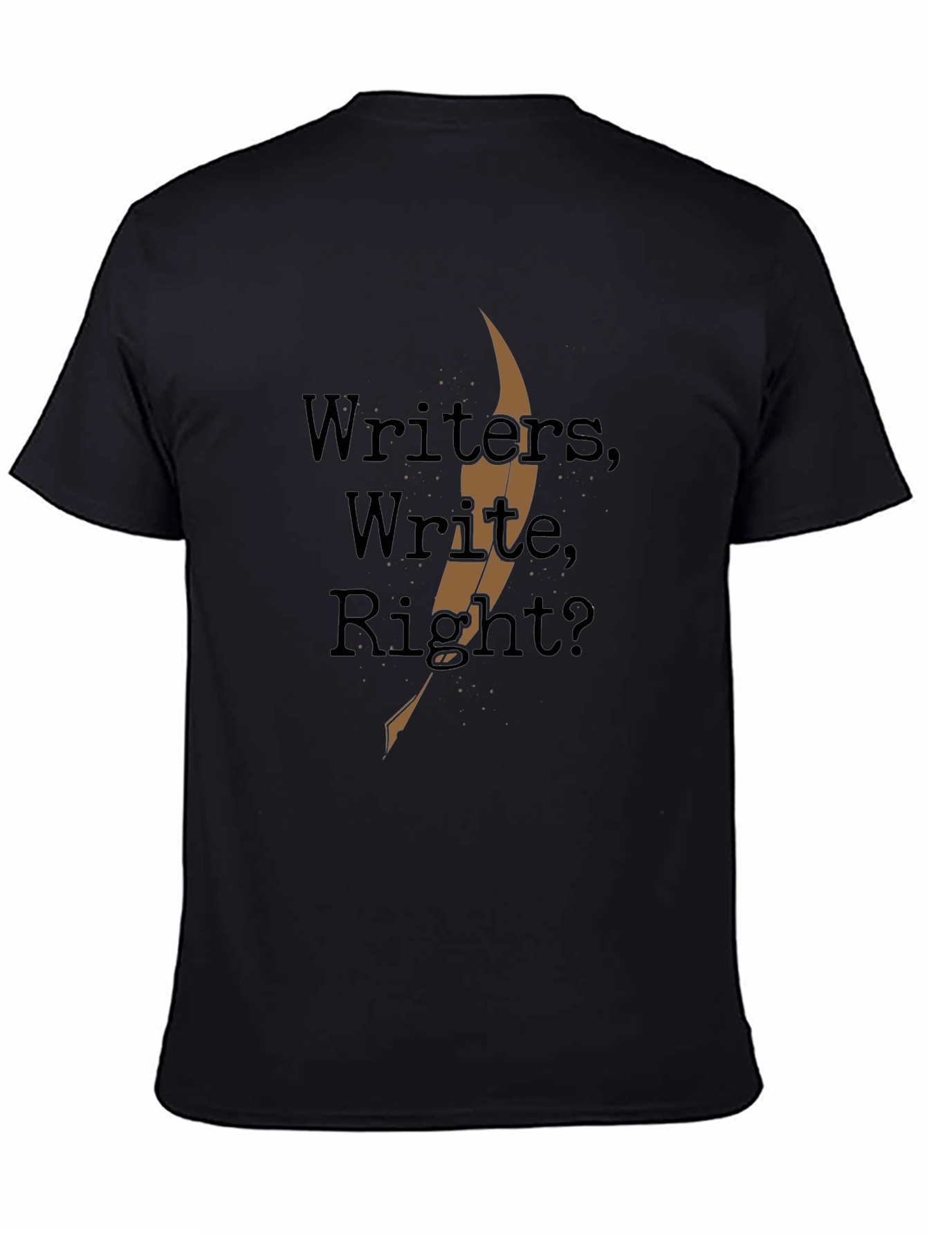 Writers Write Right? Black T-Shirt