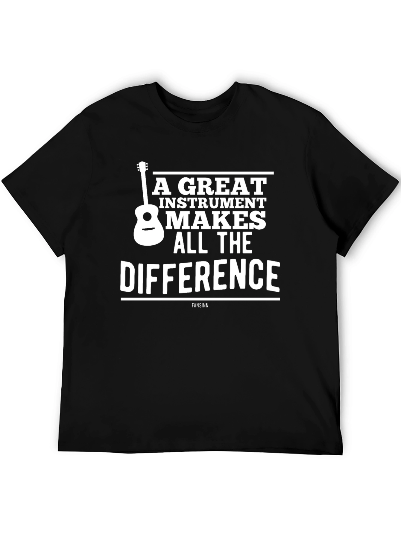 A Great Instrument Makes All The Difference T-Shirt