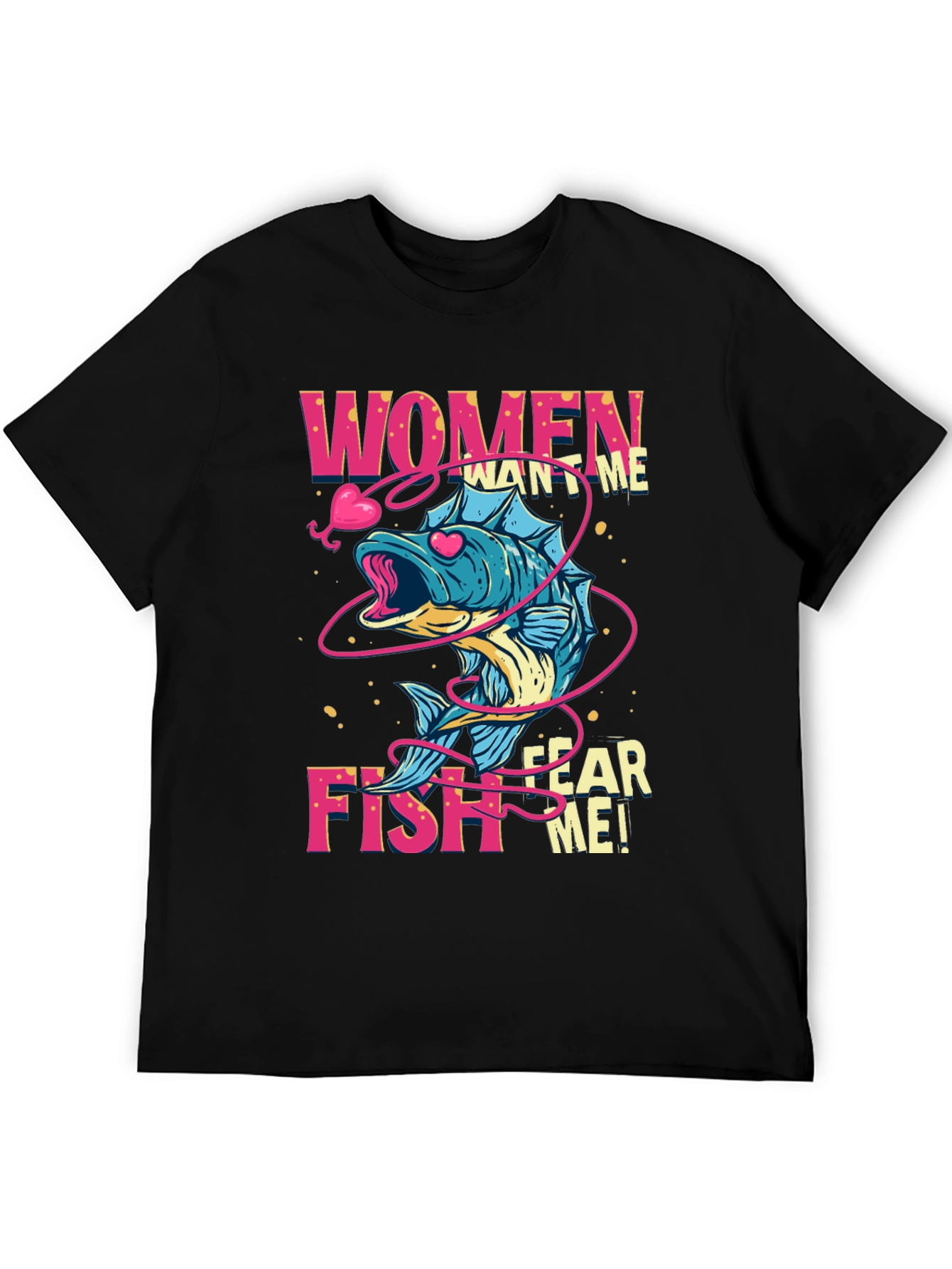 Women Want Me Fish Fear Me Graphic Tee