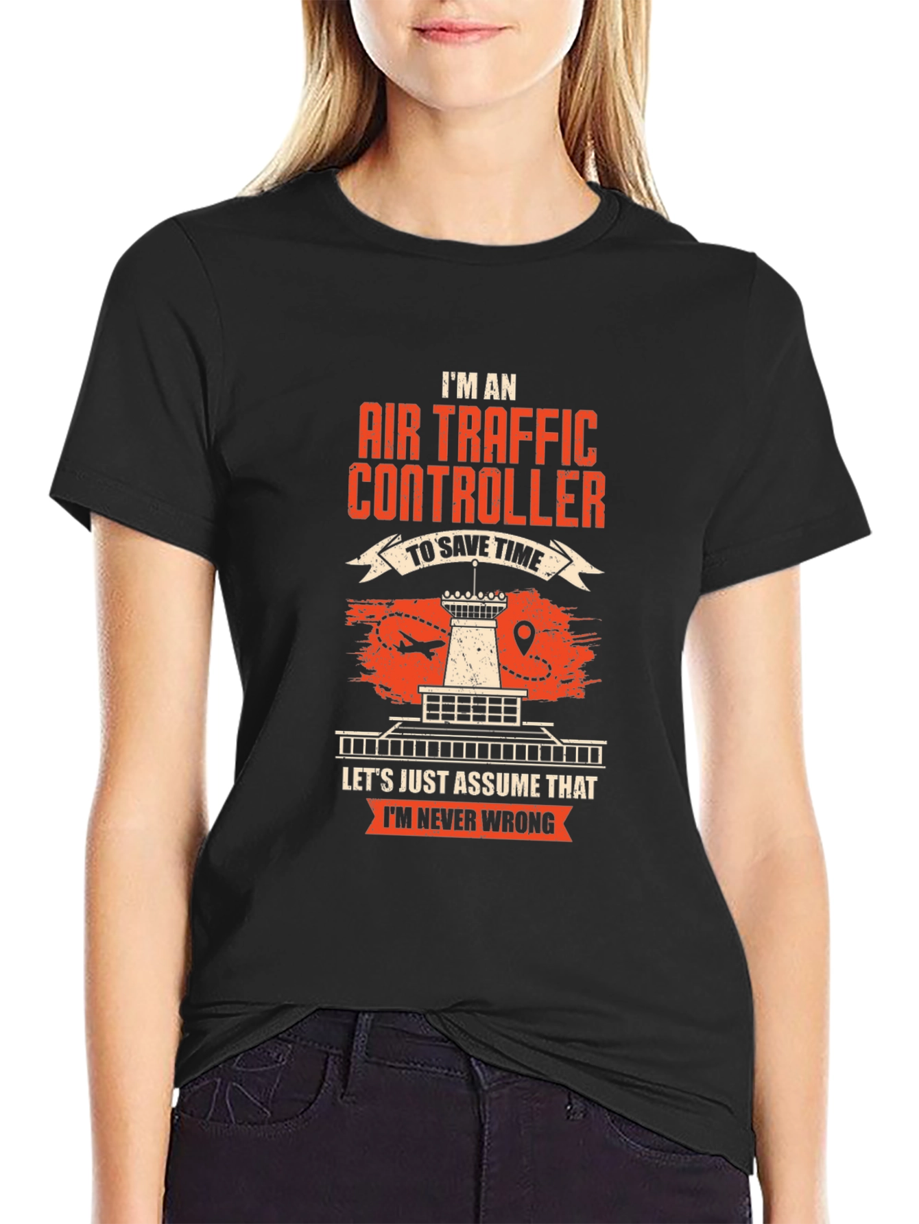 Air Traffic Controller T-Shirt - Never Wrong!