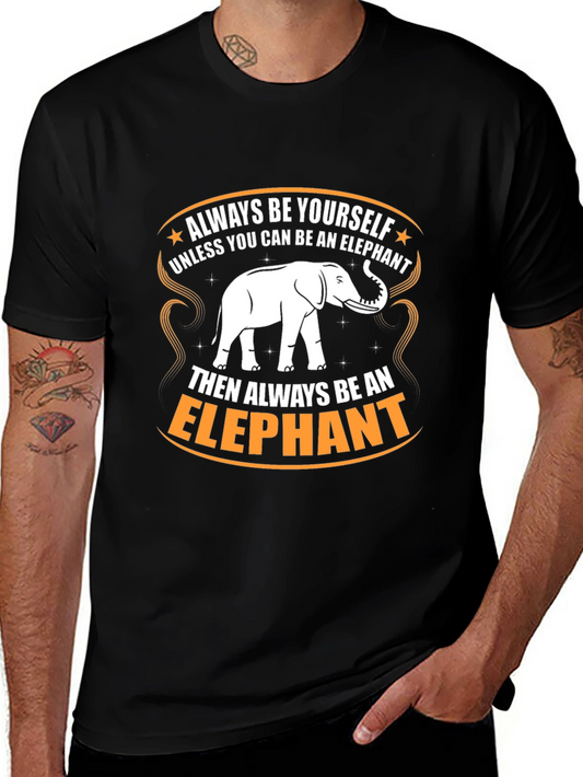 Always Be An Elephant Graphic T-Shirt