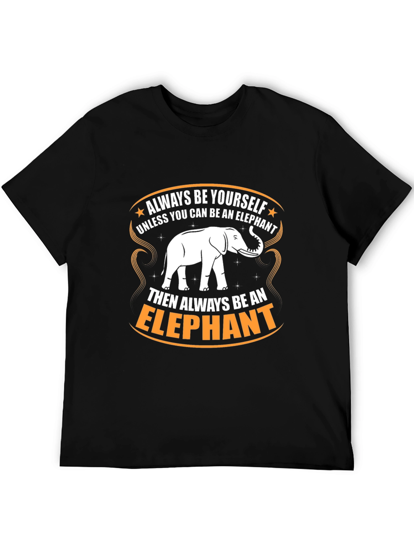 Always Be An Elephant Graphic T-Shirt