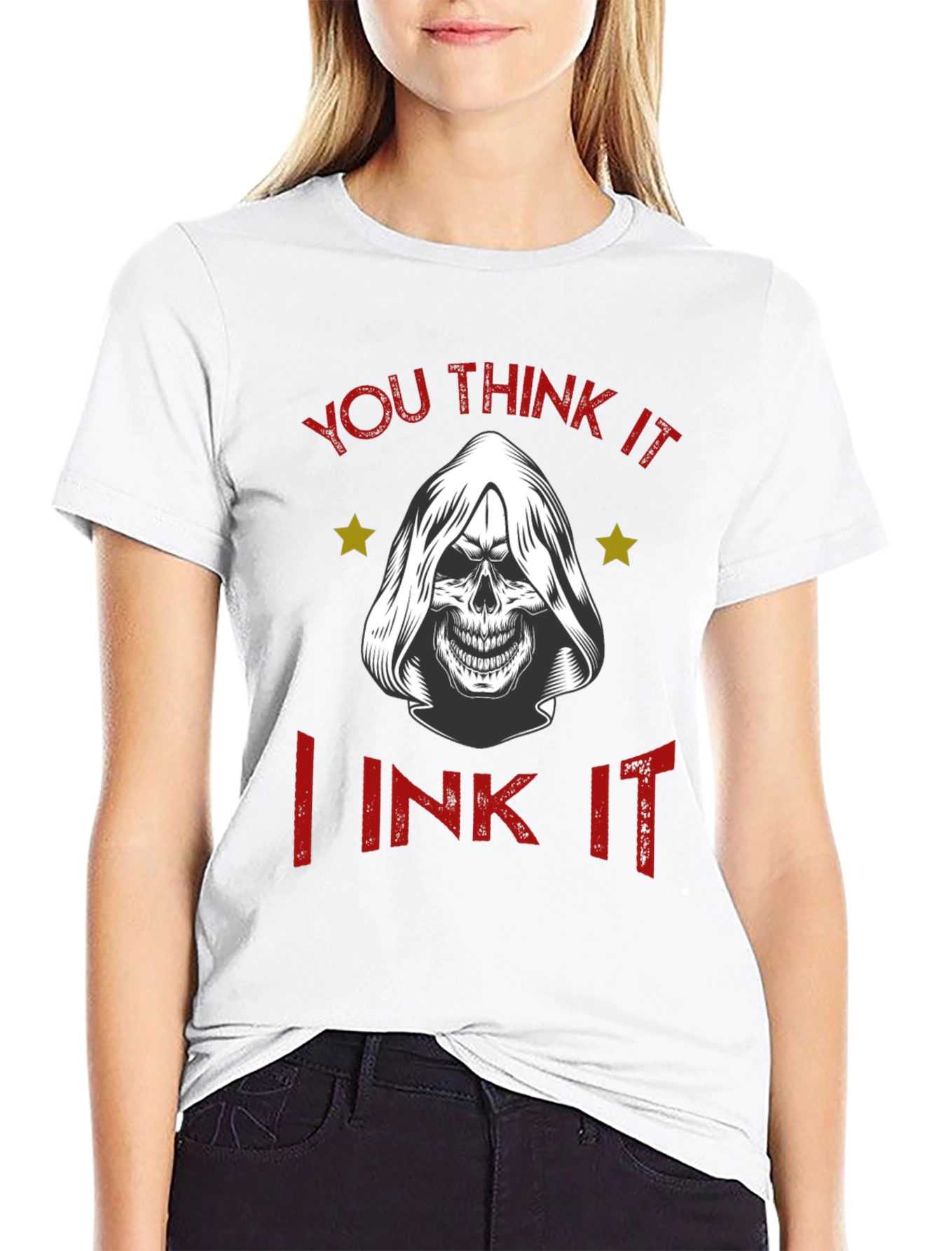 You Think It I Ink It T-Shirt