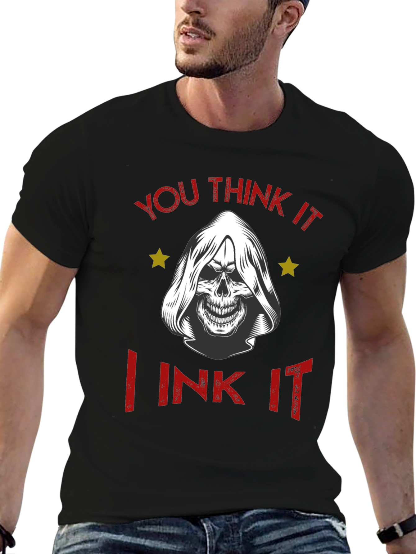You Think It I Ink It T-Shirt