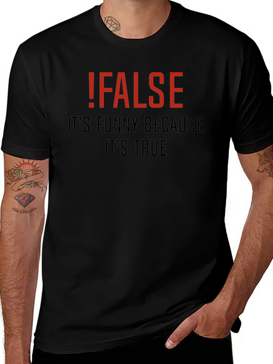 !FALSE Funny Programmer T-Shirt