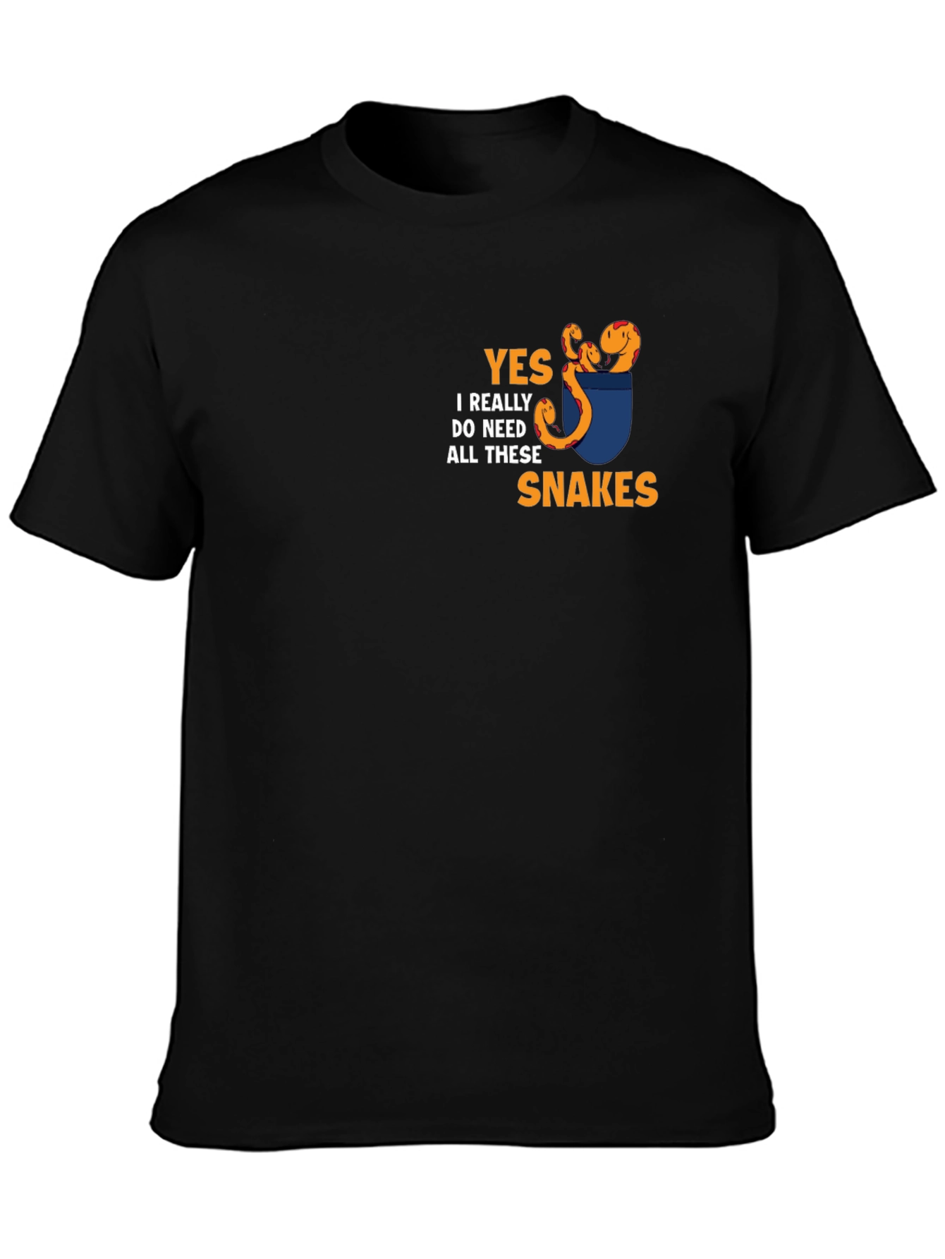 Yes I Need All These Snakes T-Shirt
