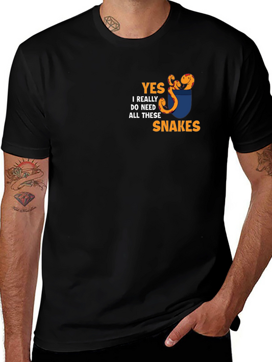 Yes I Need All These Snakes T-Shirt