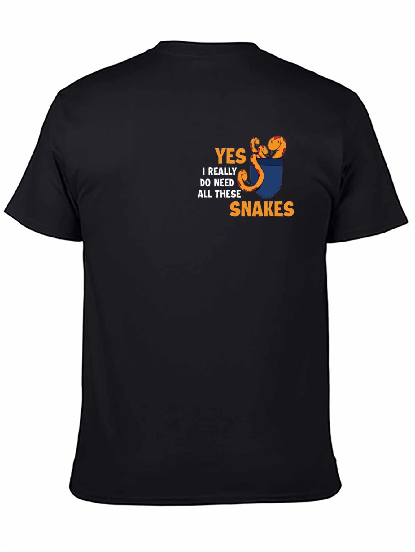 Yes I Need All These Snakes T-Shirt