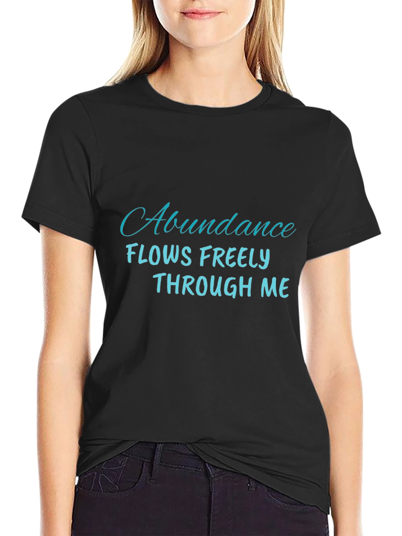 Abundance Flows Freely T-Shirt - Positive Affirmation