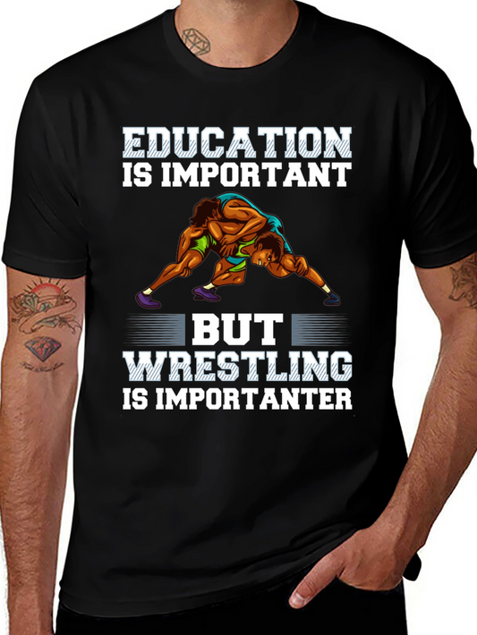 Wrestling Is Importanter T-Shirt - Black