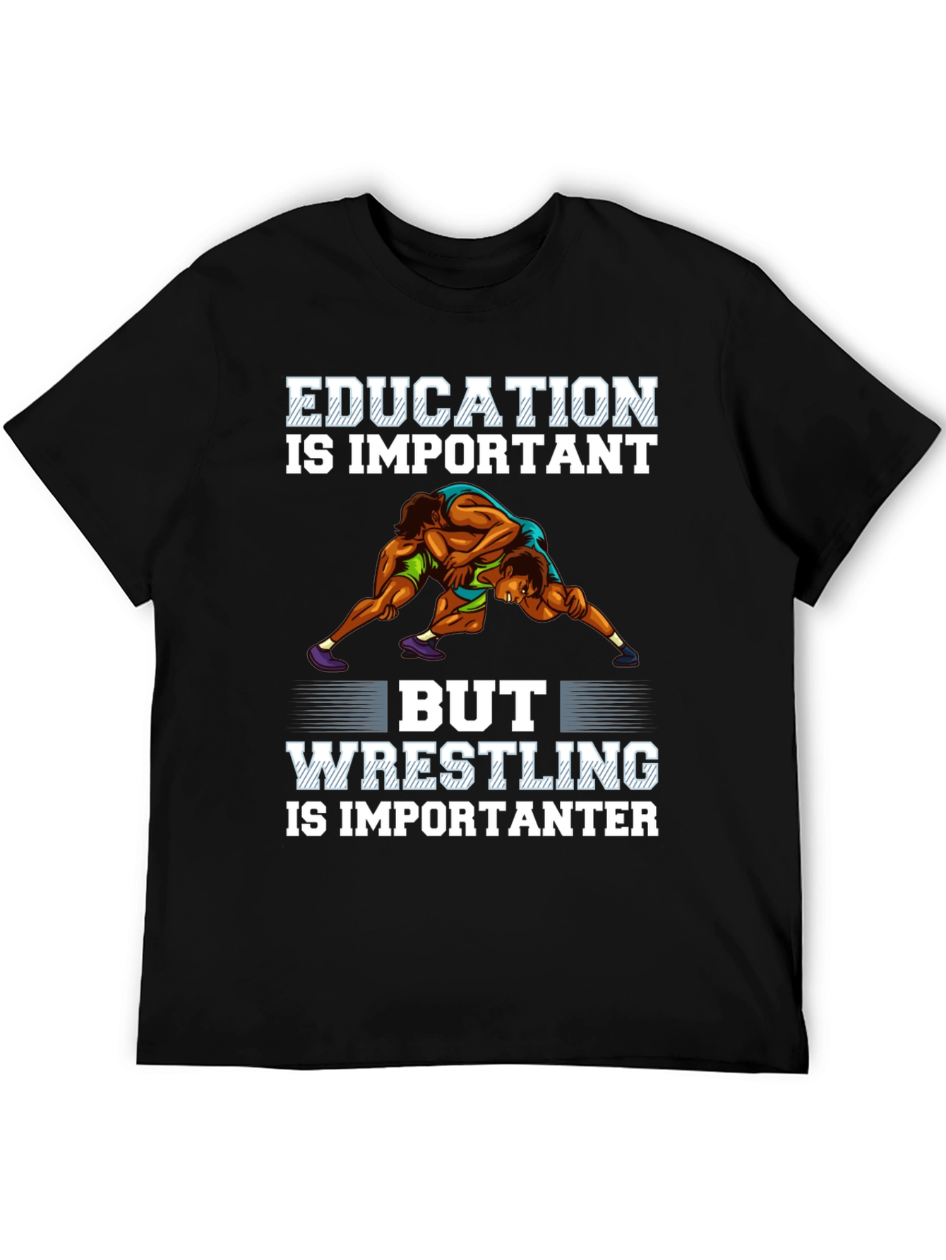 Wrestling Is Importanter T-Shirt - Black