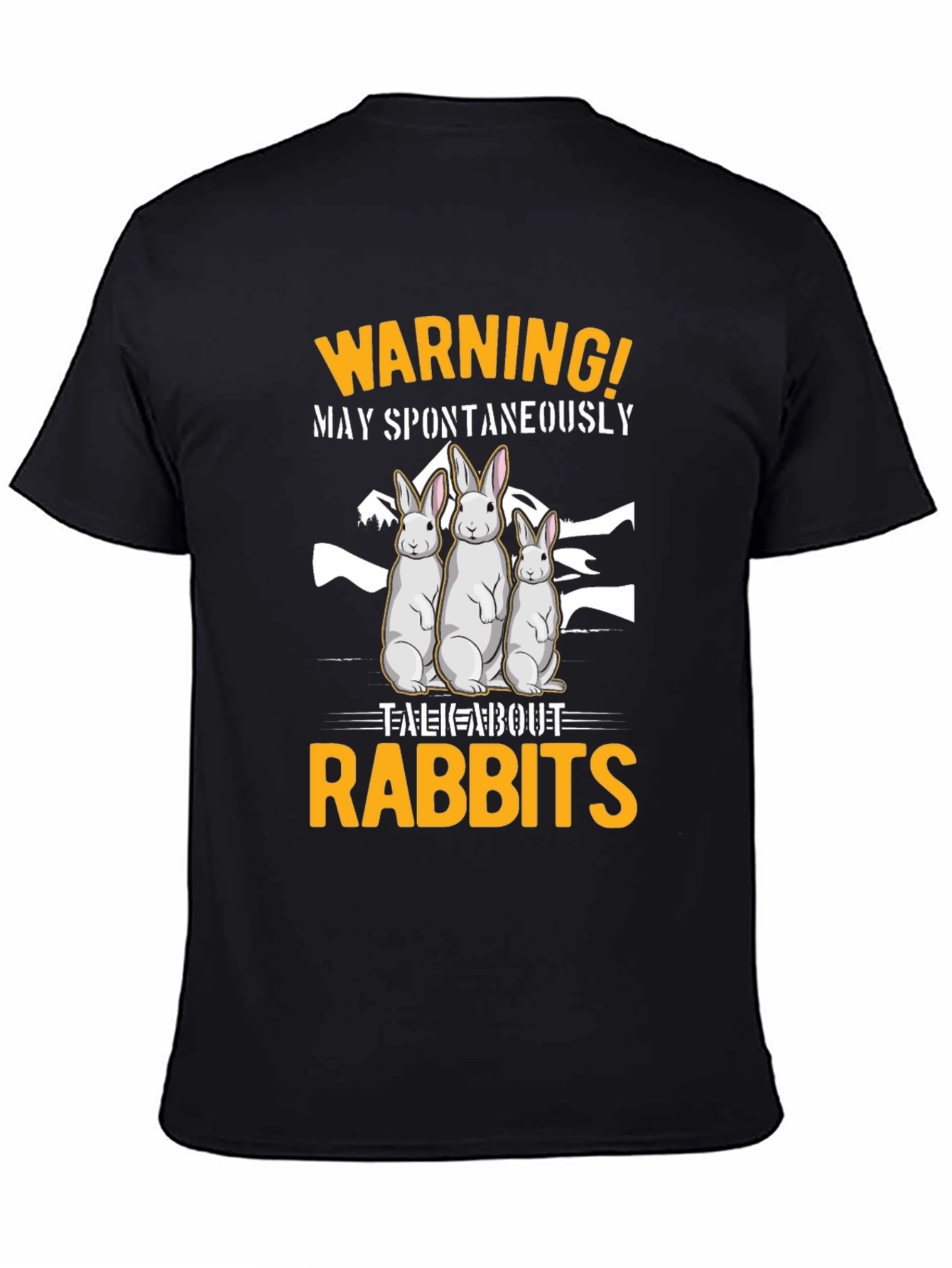 Warning! May Spontaneously Talk About Rabbits Black T-Shirt