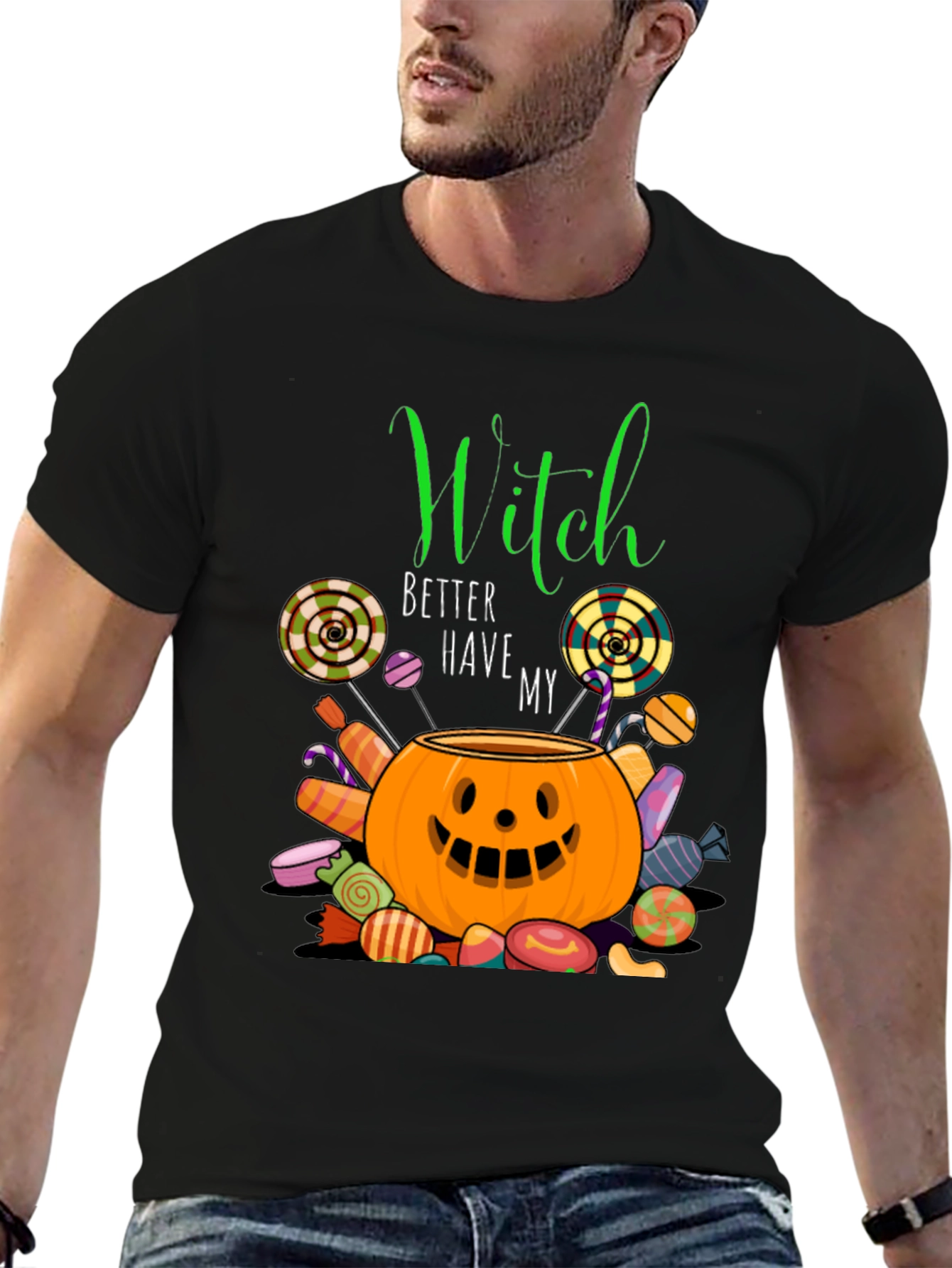 Witch Better Have My Candy Halloween T-Shirt